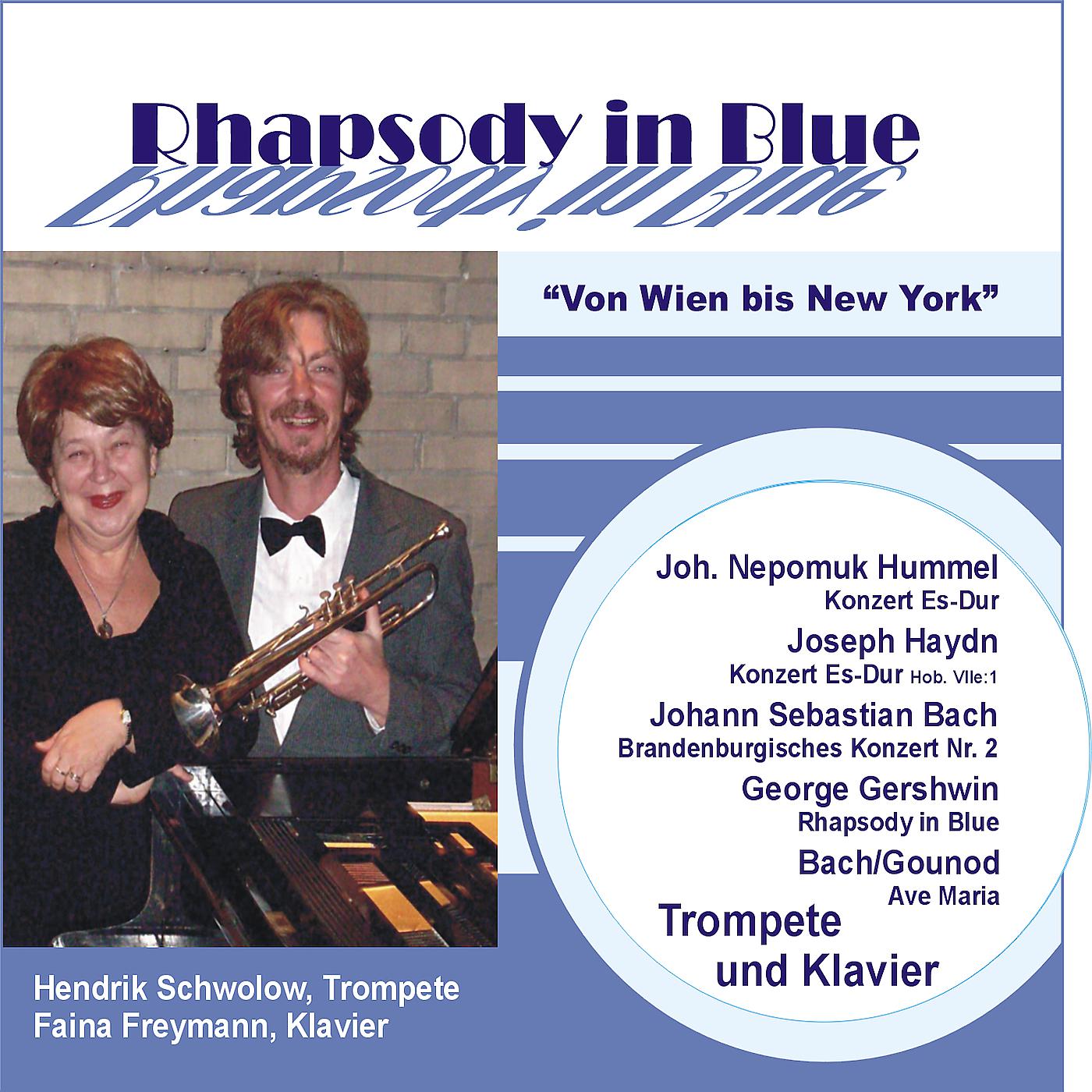 Постер альбома Hendrik Schwolow, Faina Freymann - Rhapsody in Blue (Von Wien Bis New York)