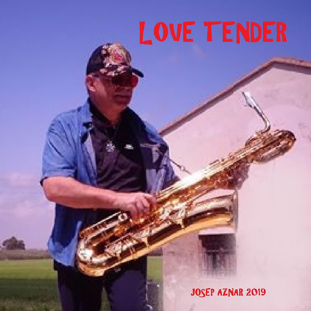 Постер альбома Love Tender