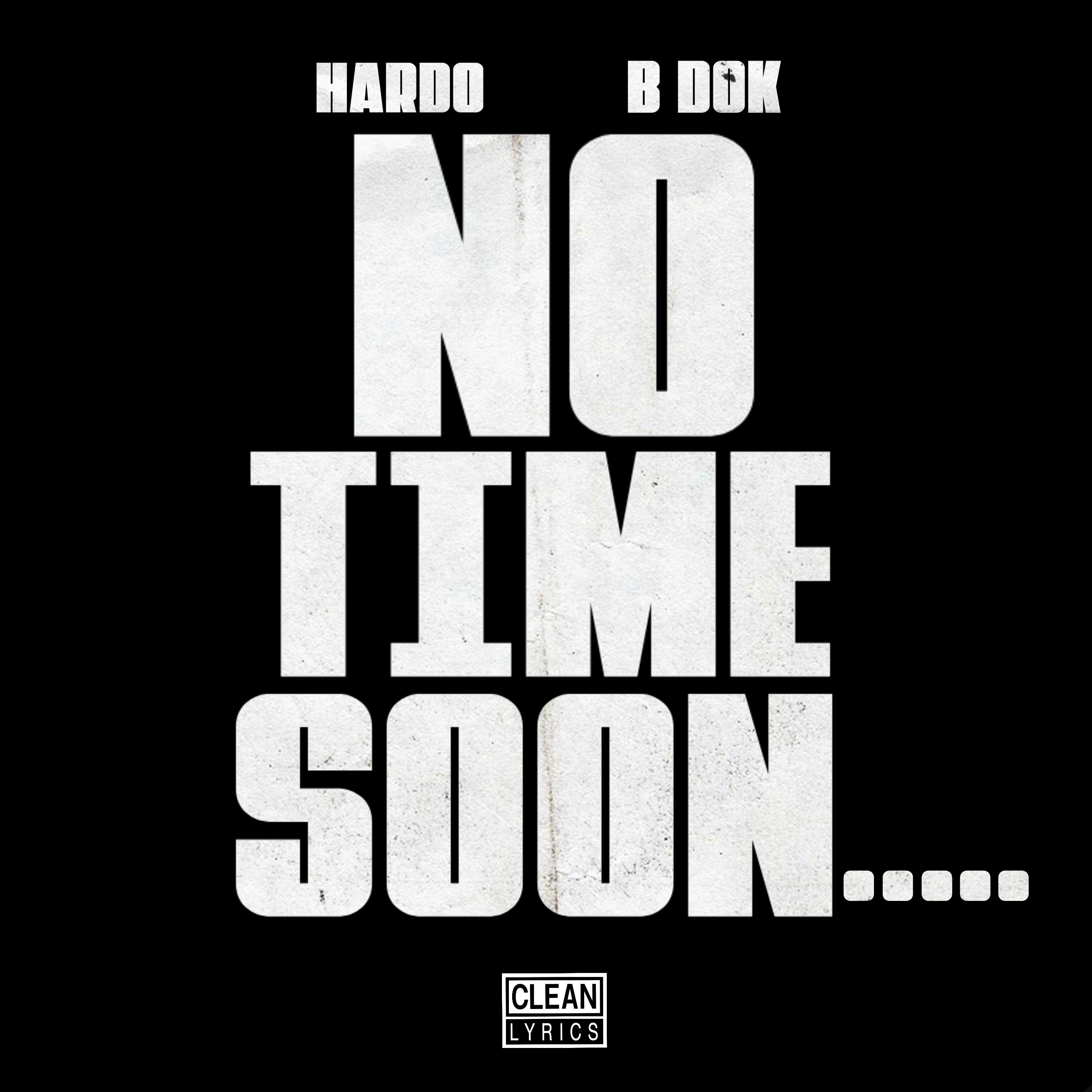 Постер альбома No Time Soon (feat. B Dok)