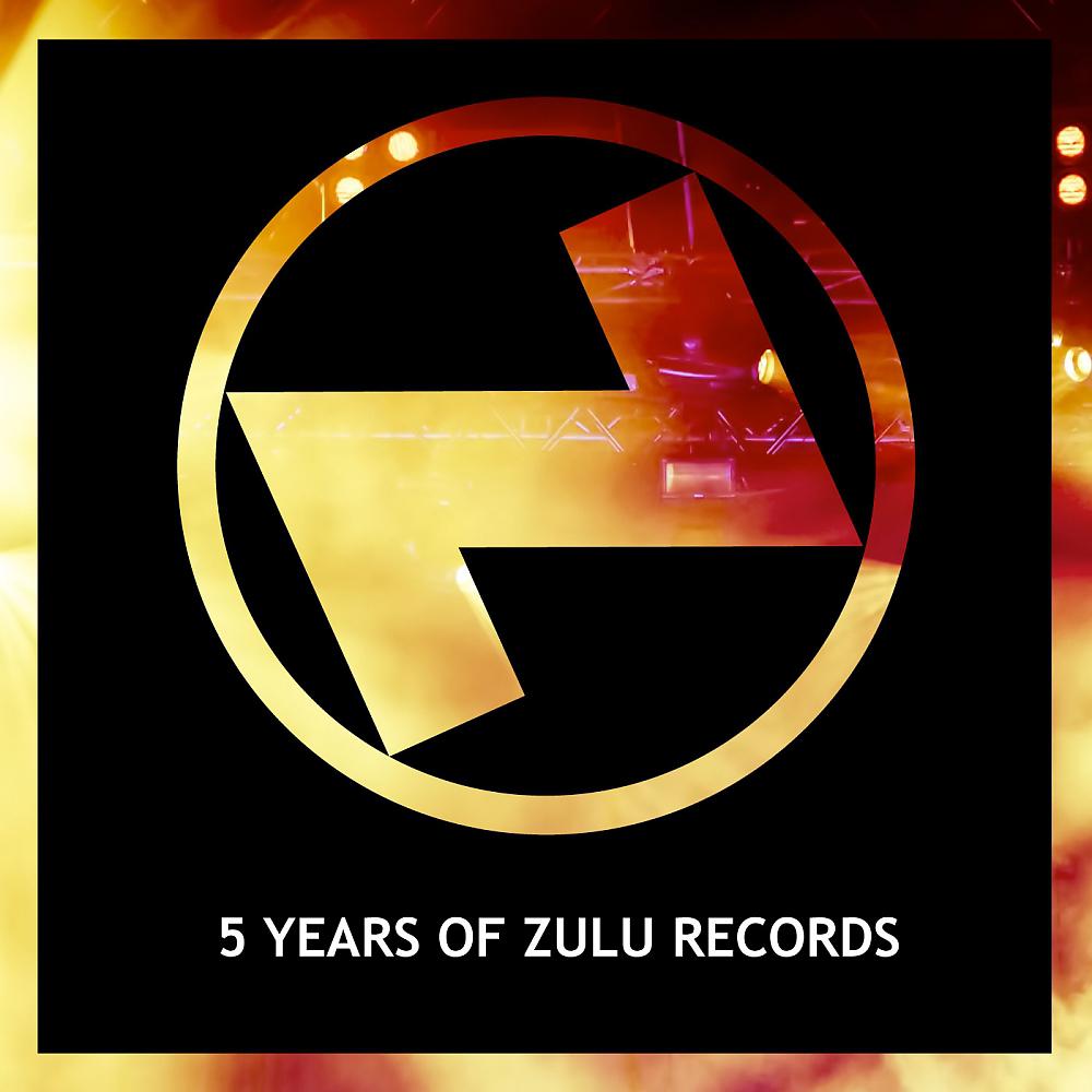 Постер альбома 5 Years Of Zulu Records