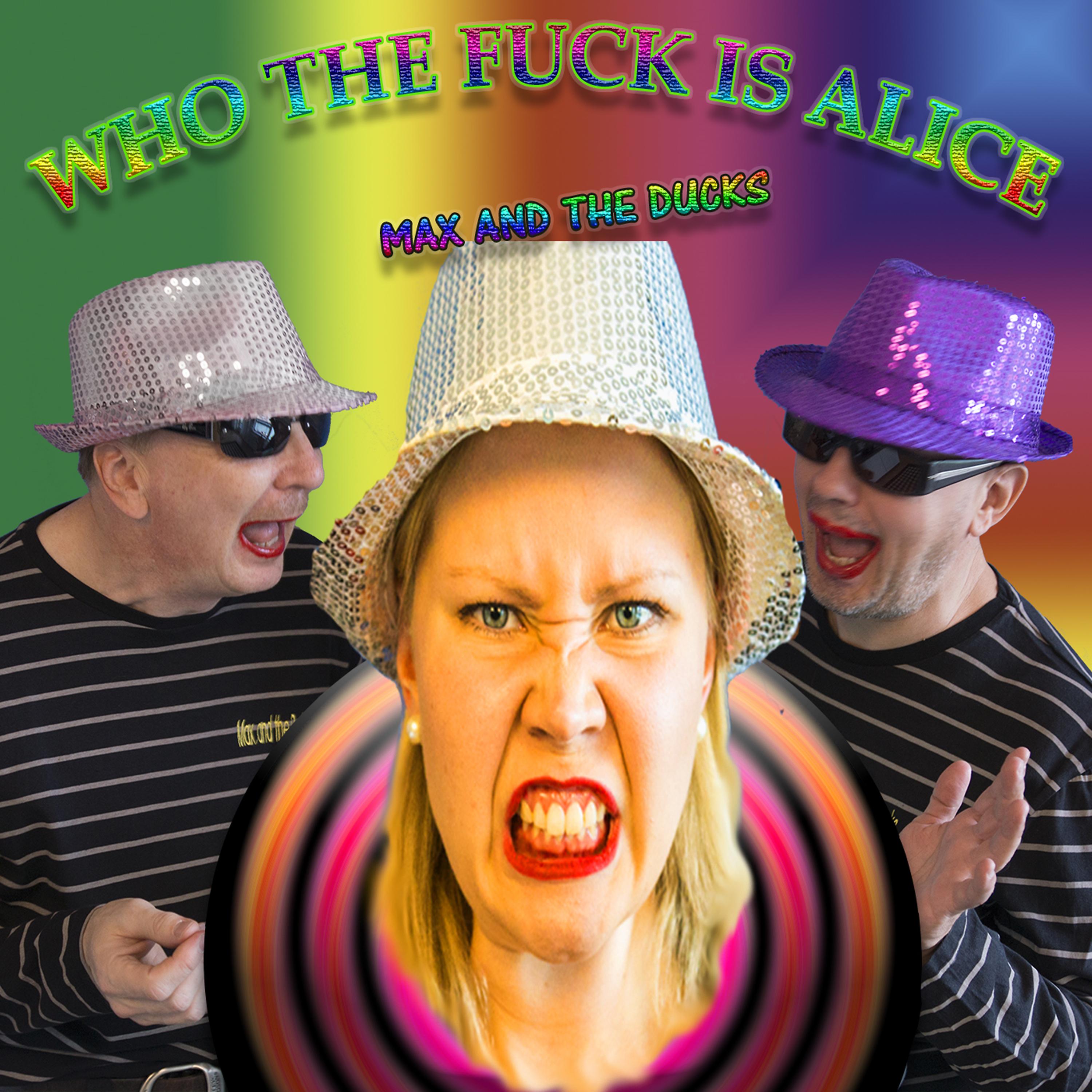 Постер альбома Who the Fuck Is Alice