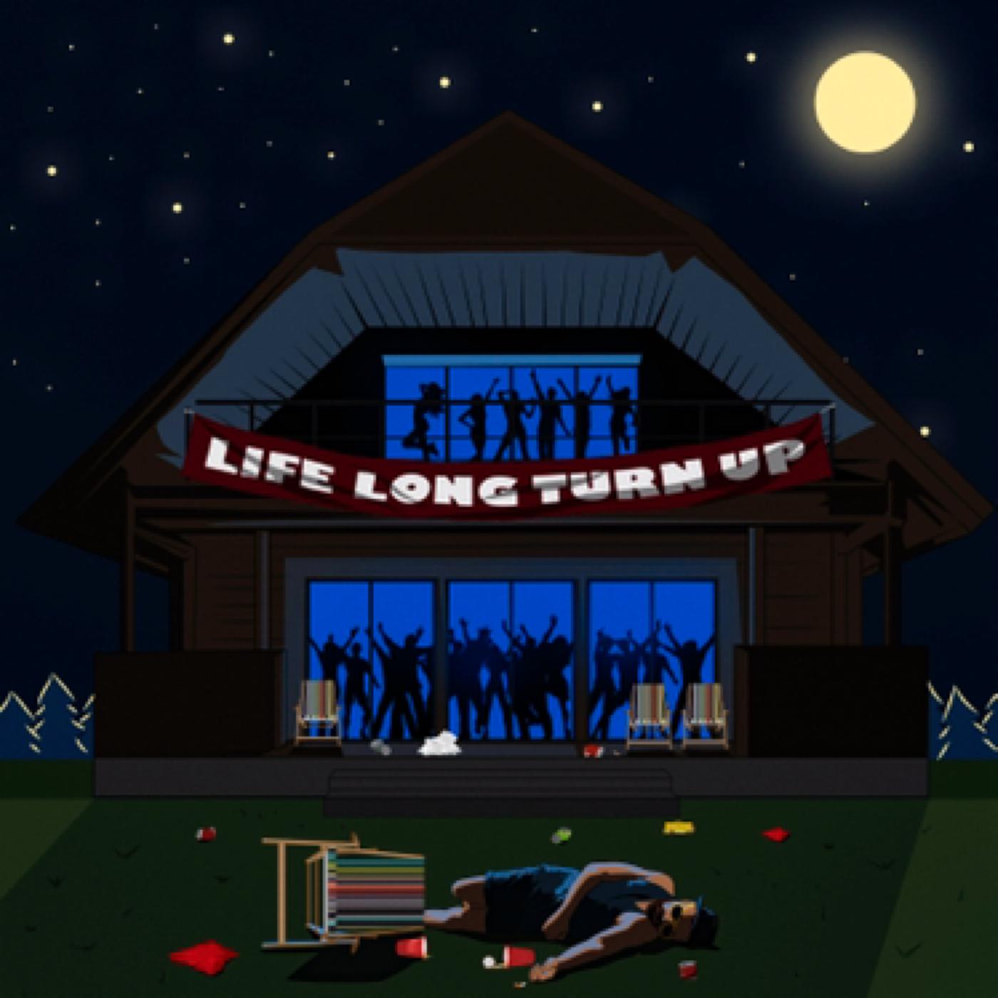 Постер альбома Life Long Turn Up