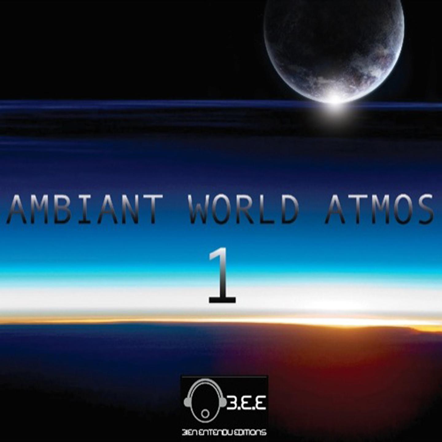 Постер альбома Ambiant World Atmos, Vol. 1