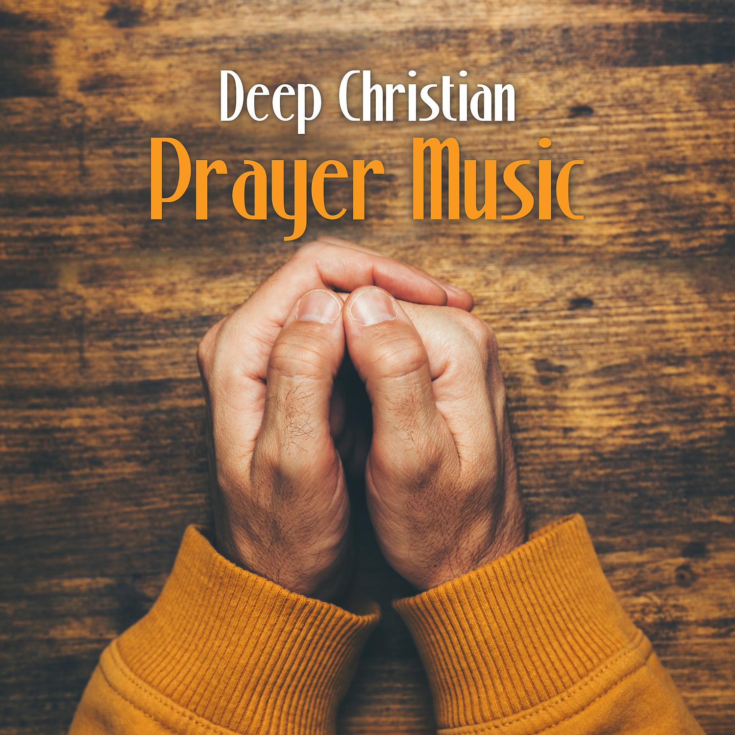 Постер альбома Deep Christian Prayer Music: Best Piano, Harp, Guitar for Spiritual Experience