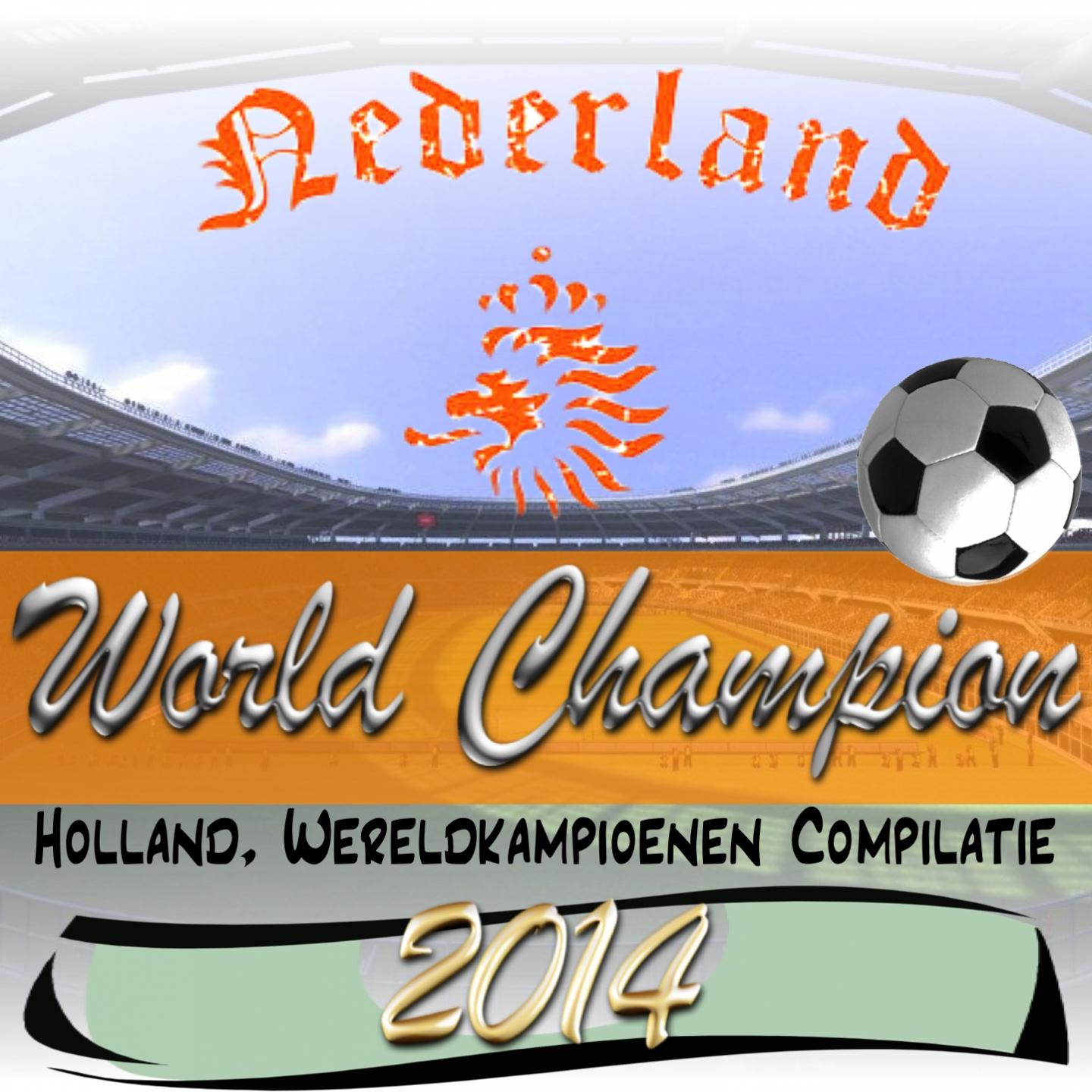 Постер альбома Nederland World Champion