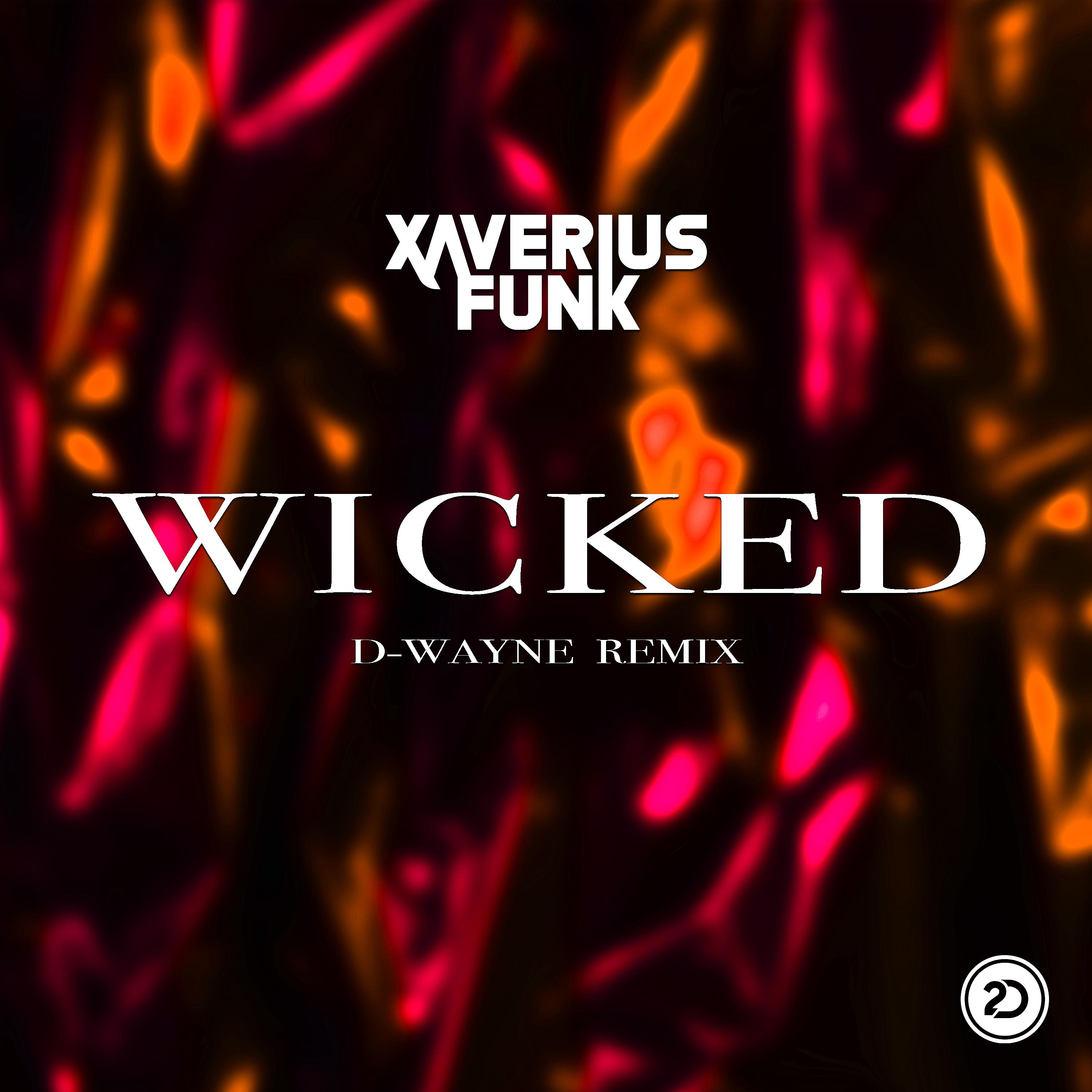 Постер альбома Wicked (D-Wayne Remix)