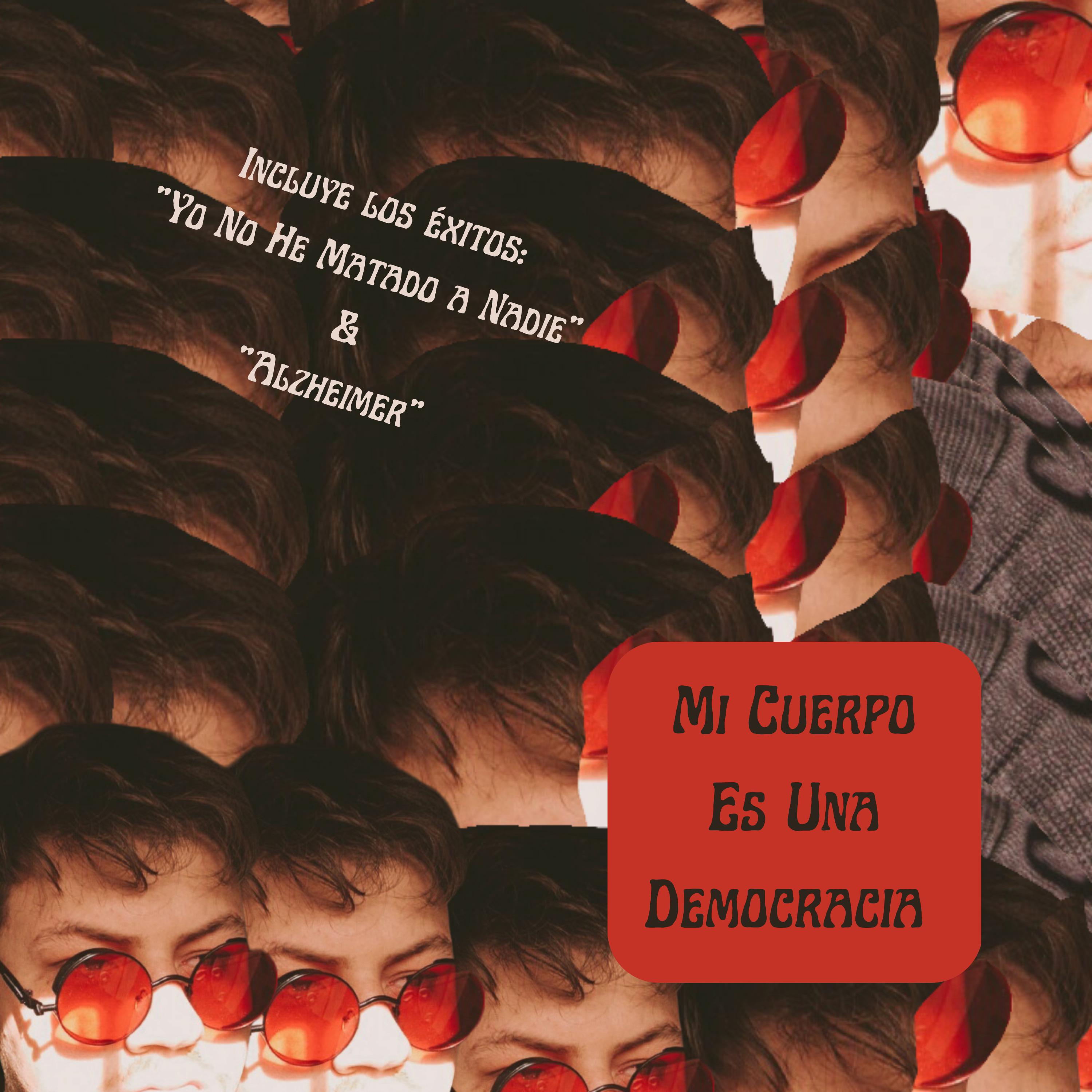 Постер альбома Mi Cuerpo Es una Democracia