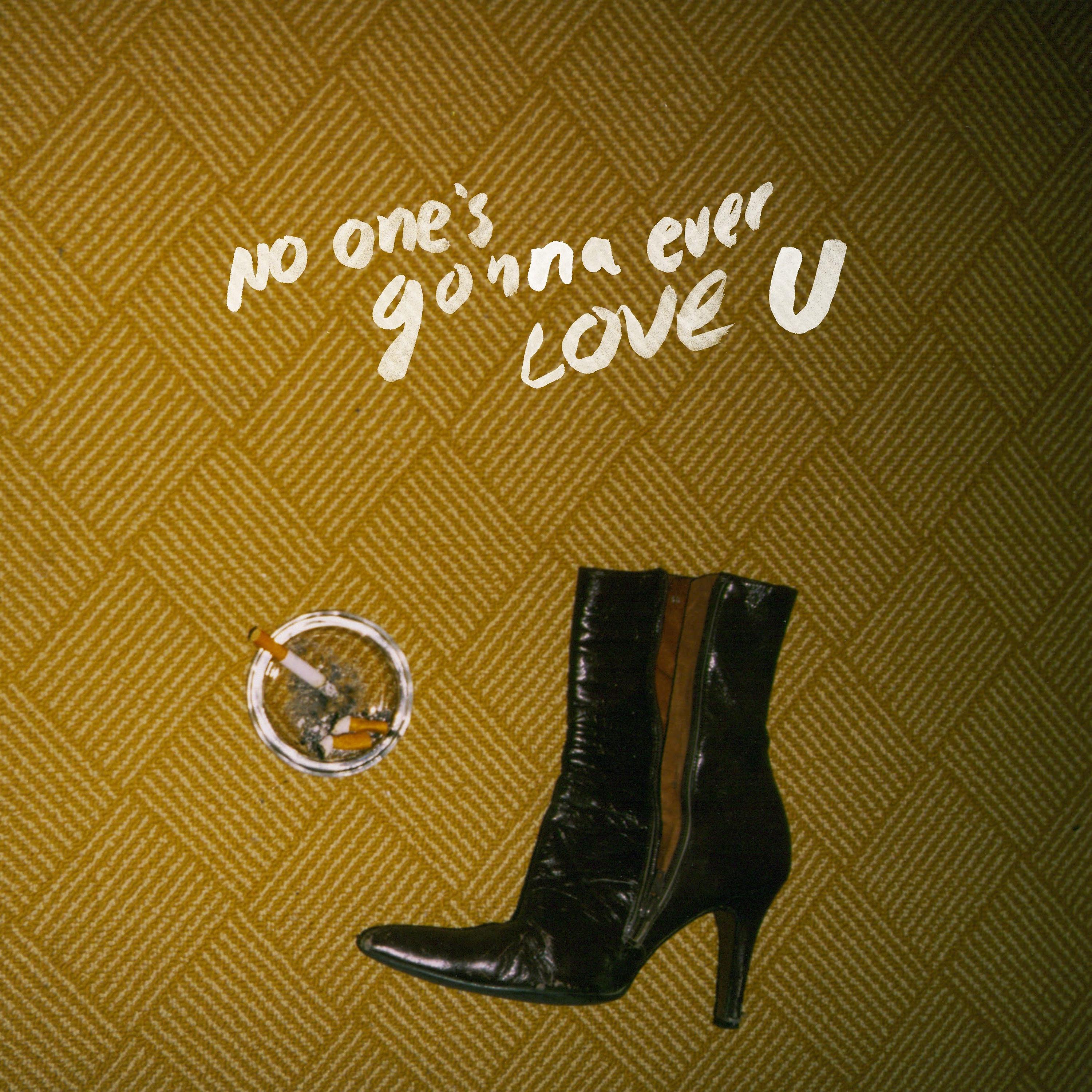 Постер альбома No One's Gonna Ever Love U
