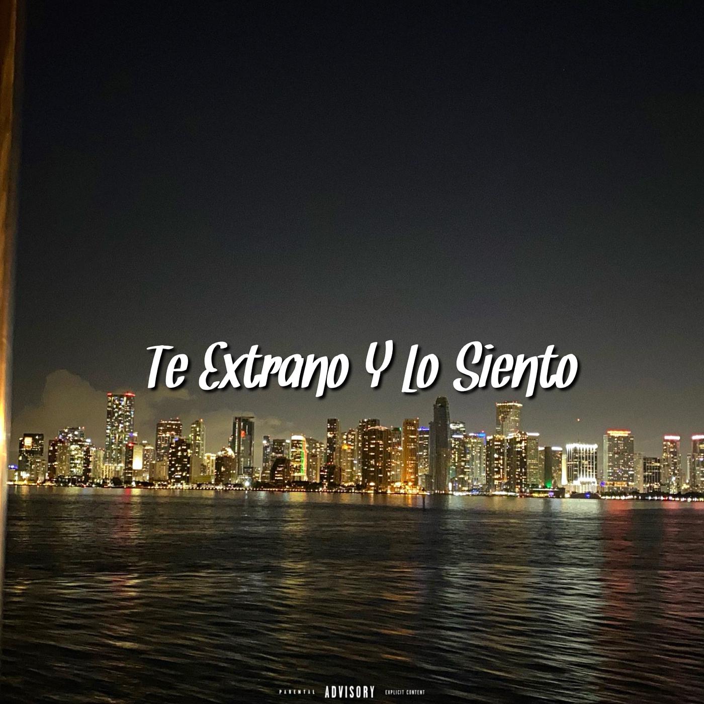 Постер альбома Te Extraño Y Lo Siento
