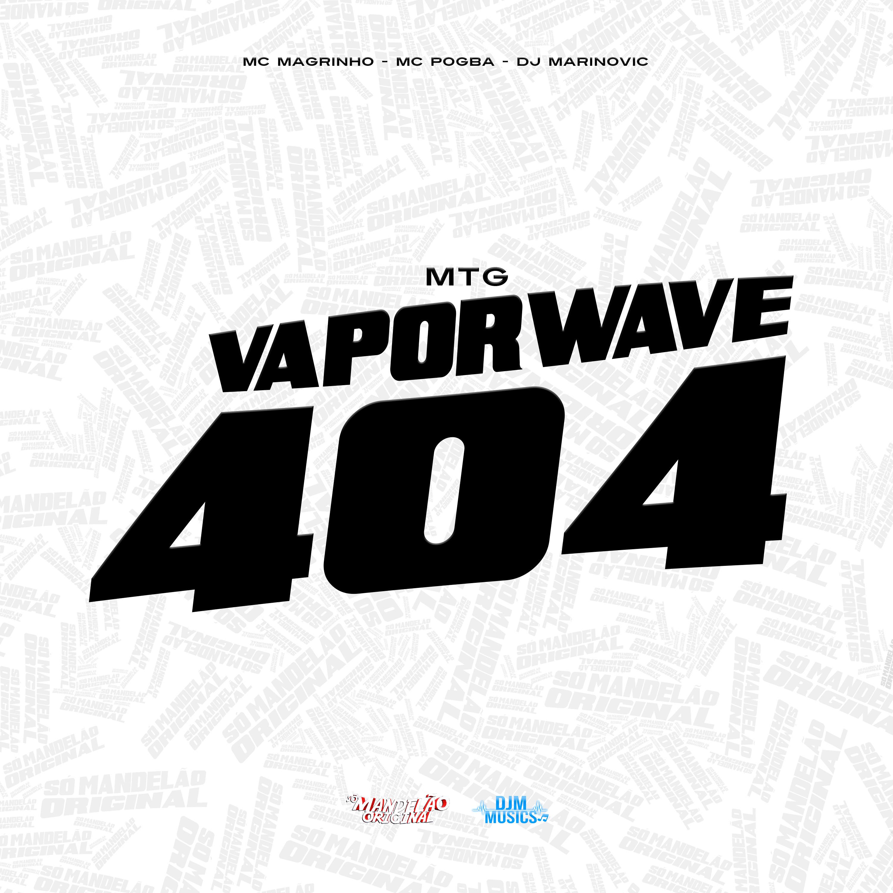 Постер альбома Mtg - Vaporwave 404