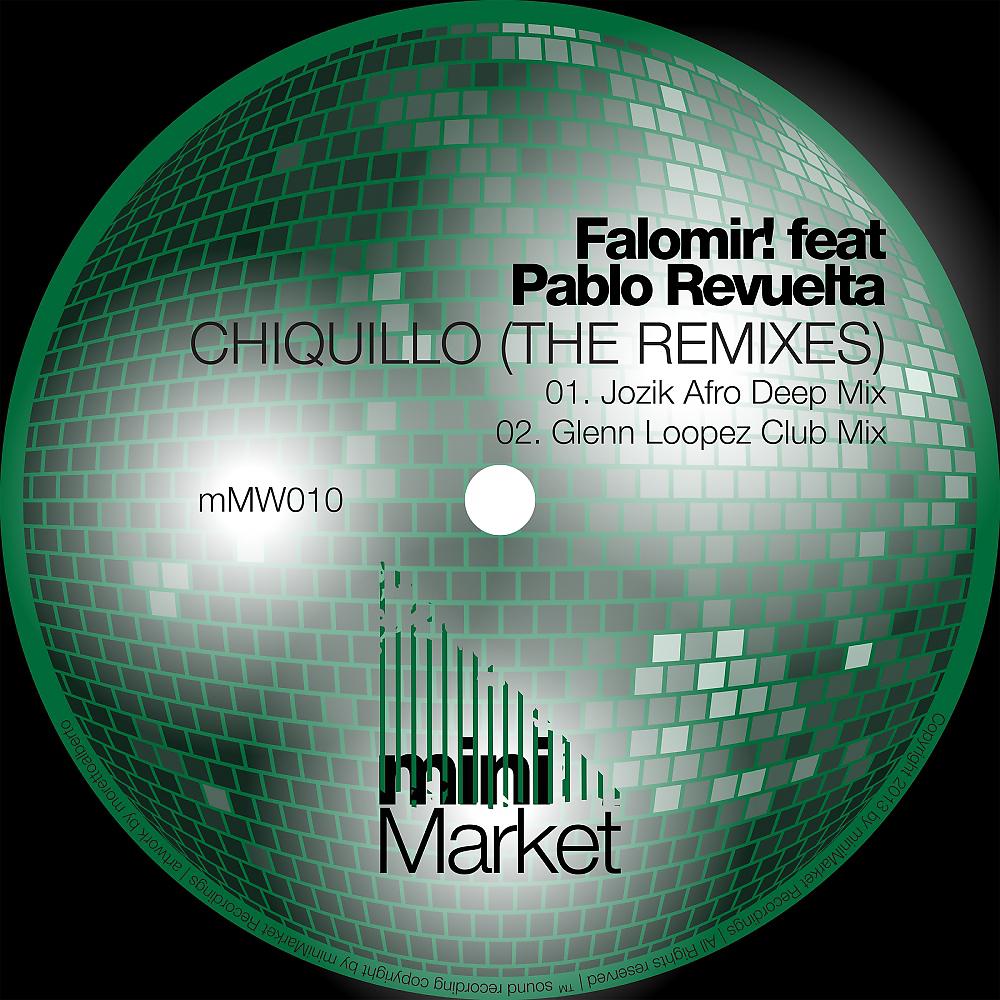 Постер альбома Chiquillo (The Remixes)