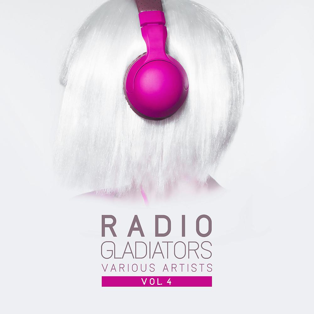 Постер альбома Radio Gladiators, Vol. 4