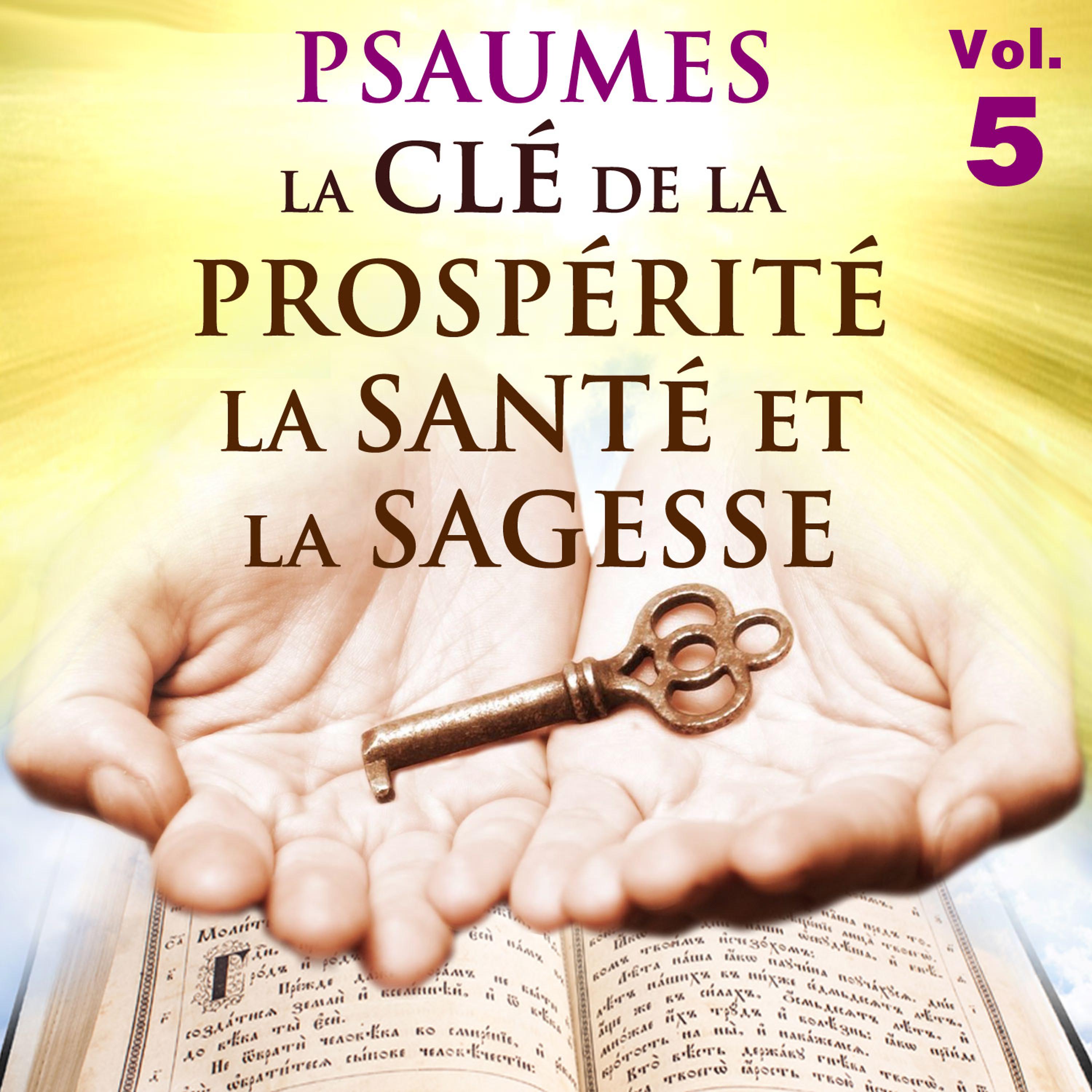 Постер альбома Psaumes la lé de la prospérité, la santé et la sagesse, Vol. 5