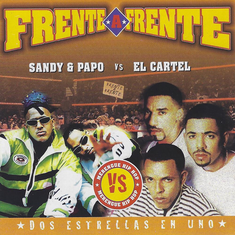 Постер альбома Frente a Frente: Dos Estrellas en Uno (Sandy & Papo vs. El Cartel)
