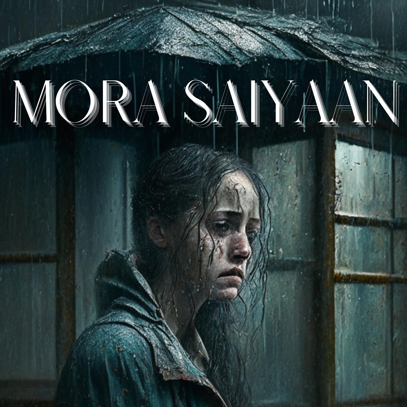 Постер альбома Mora Saiyaan