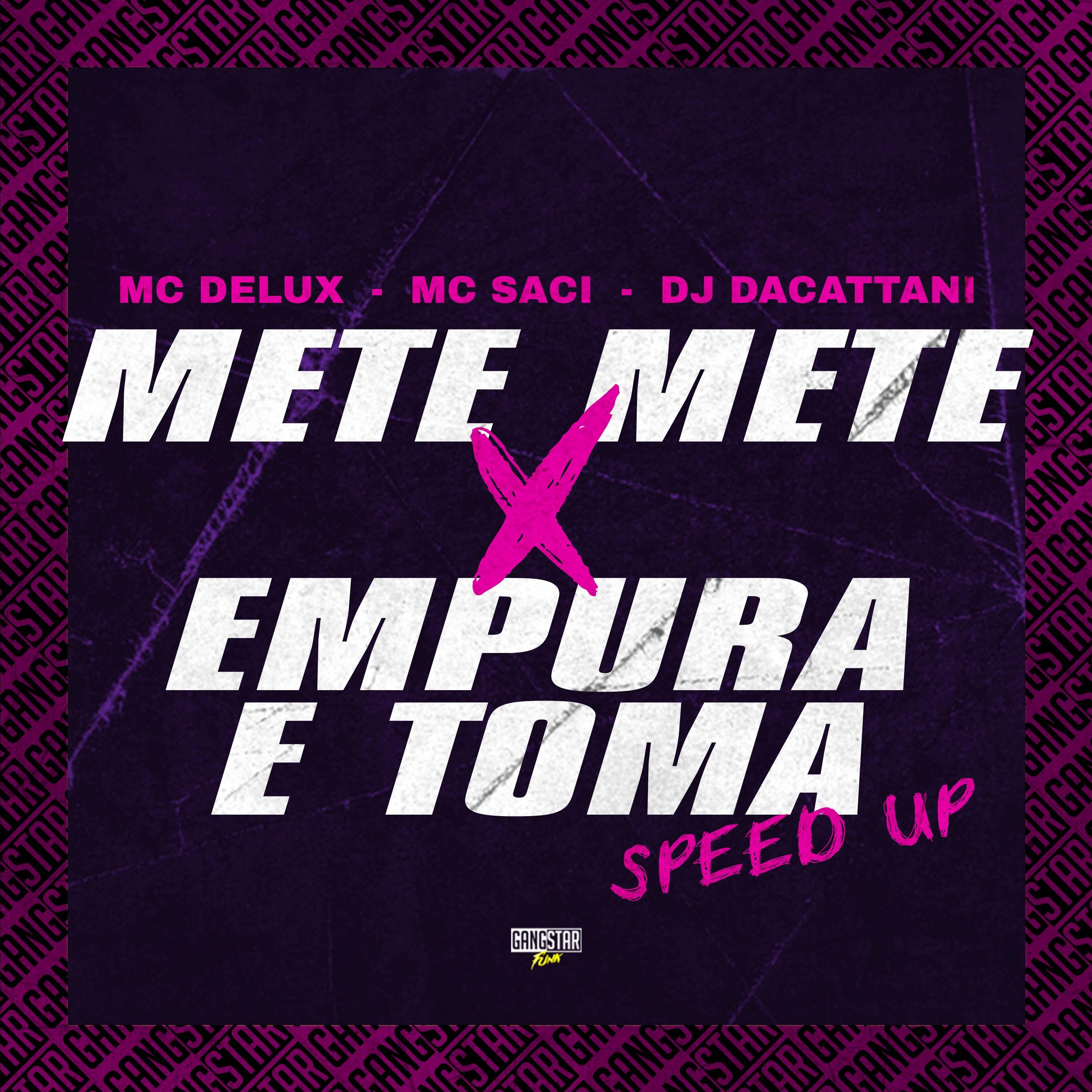 Постер альбома Mete Mete X Empura e Toma (Speed Up)