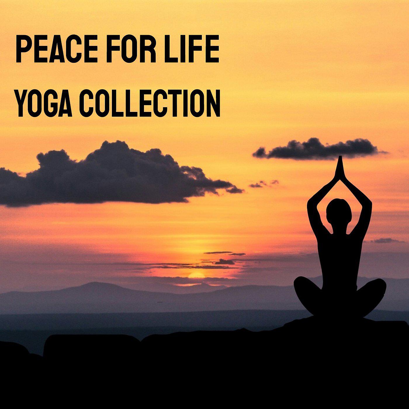Постер альбома Peace For Life Yoga Collection