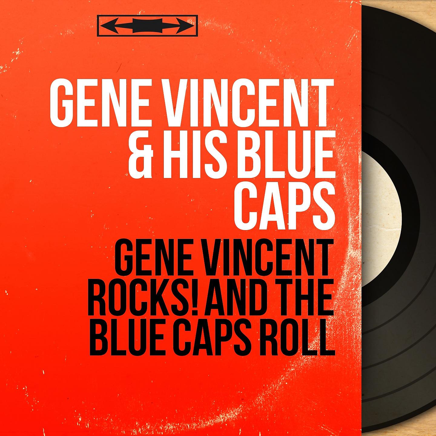 Постер альбома Gene Vincent Rocks! And the Blue Caps Roll