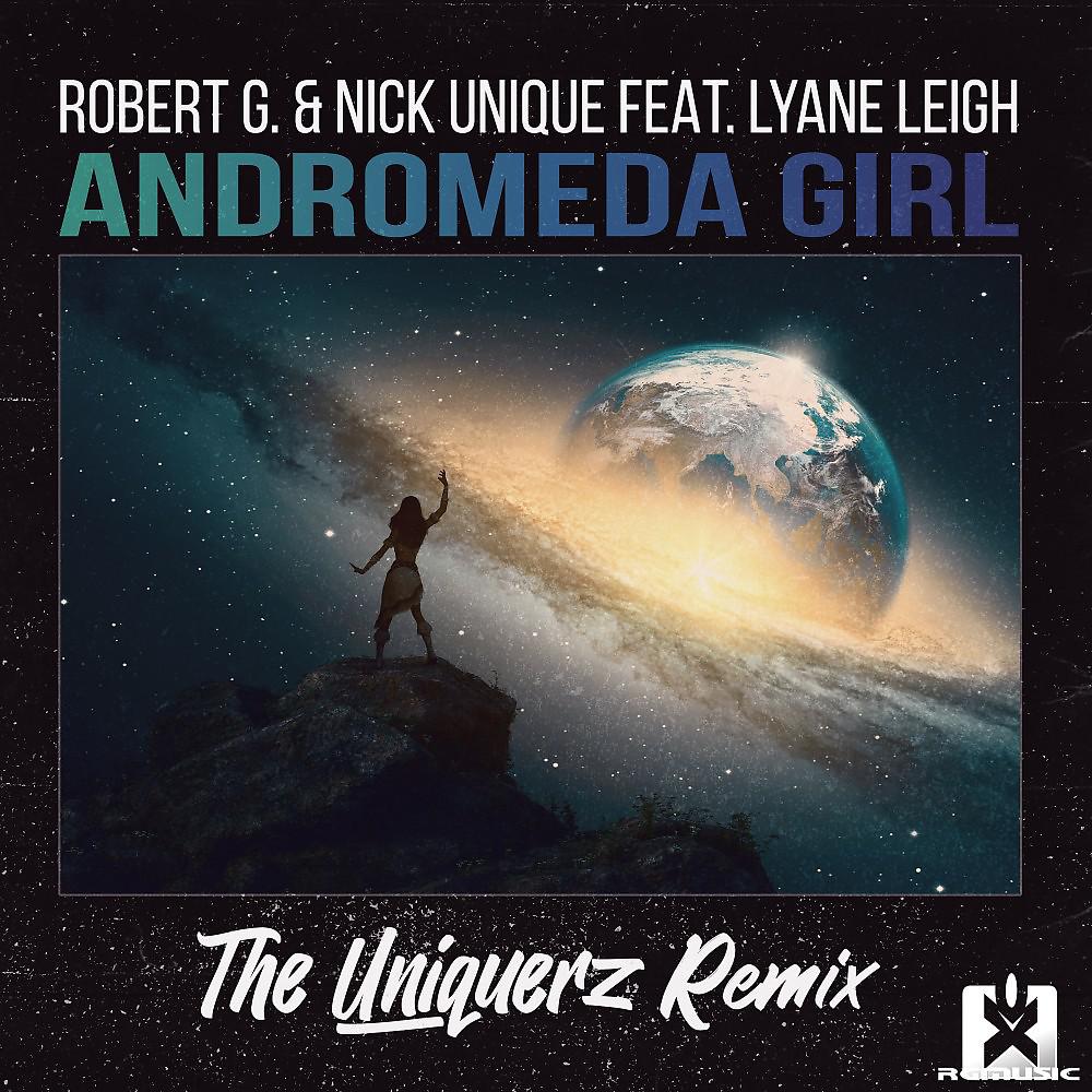 Постер альбома Andromeda Girl (The Uniquerz Remix)
