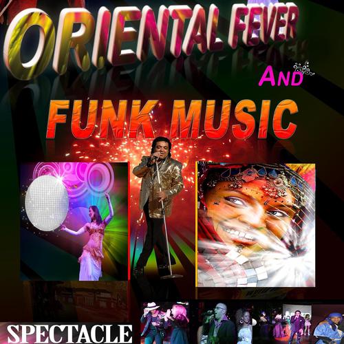 Постер альбома Orientale Fever and Funk Music (Bande du spectacle)