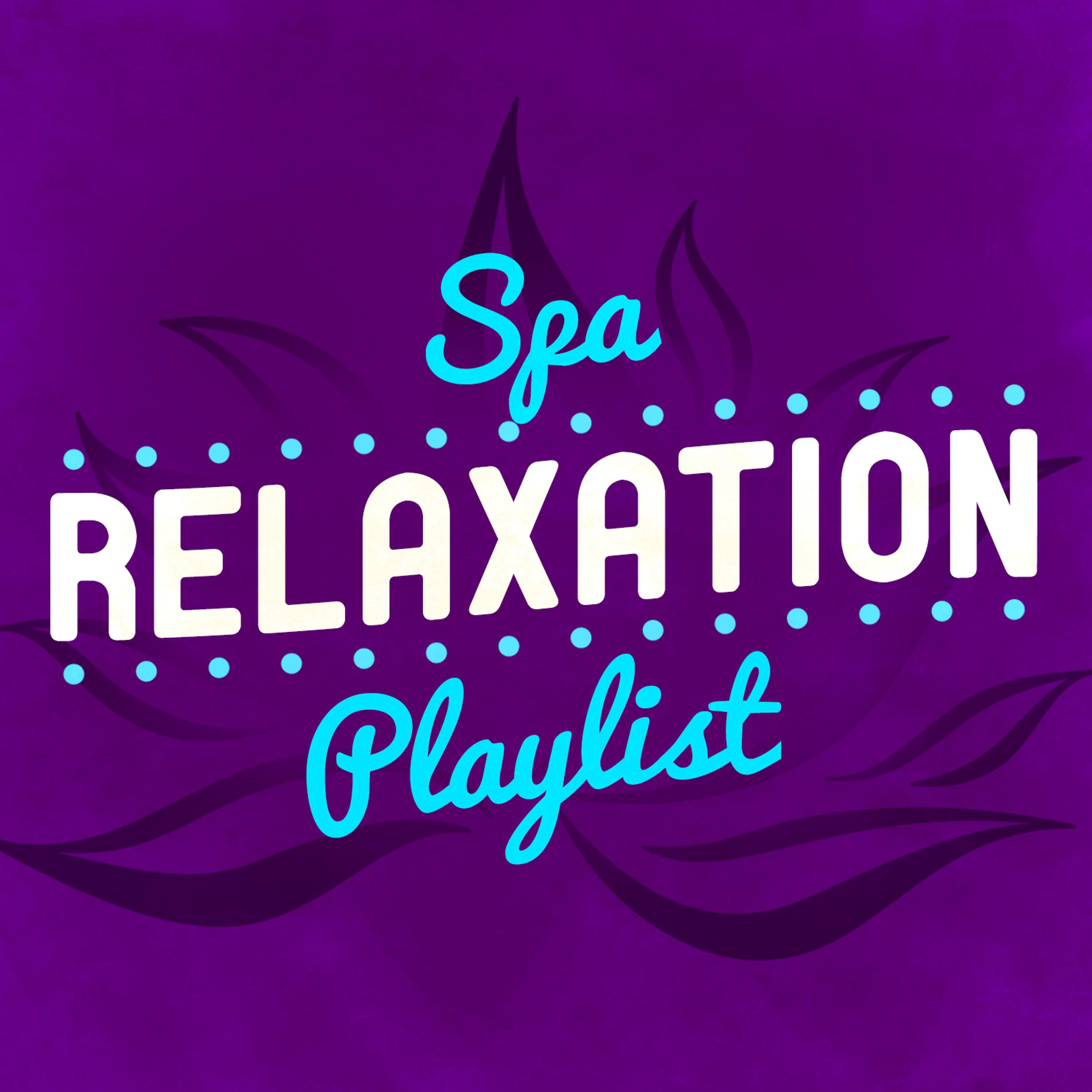 Постер альбома Spa Relaxation Playlist