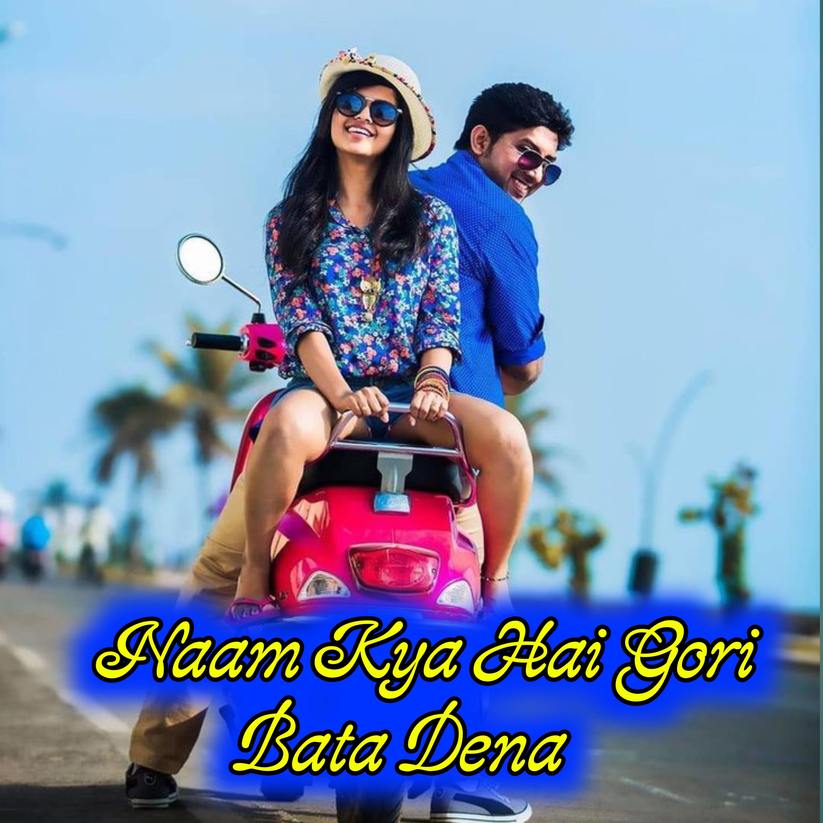 Постер альбома Naam Kya Hai Gori Bata Dena