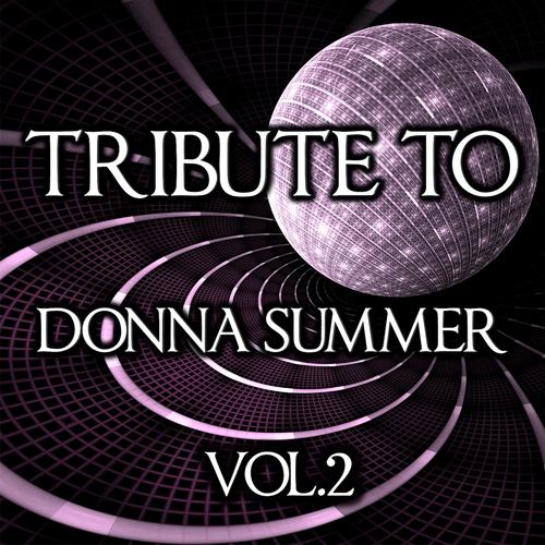 Постер альбома Tribute to Donna Summer, Vol. 2