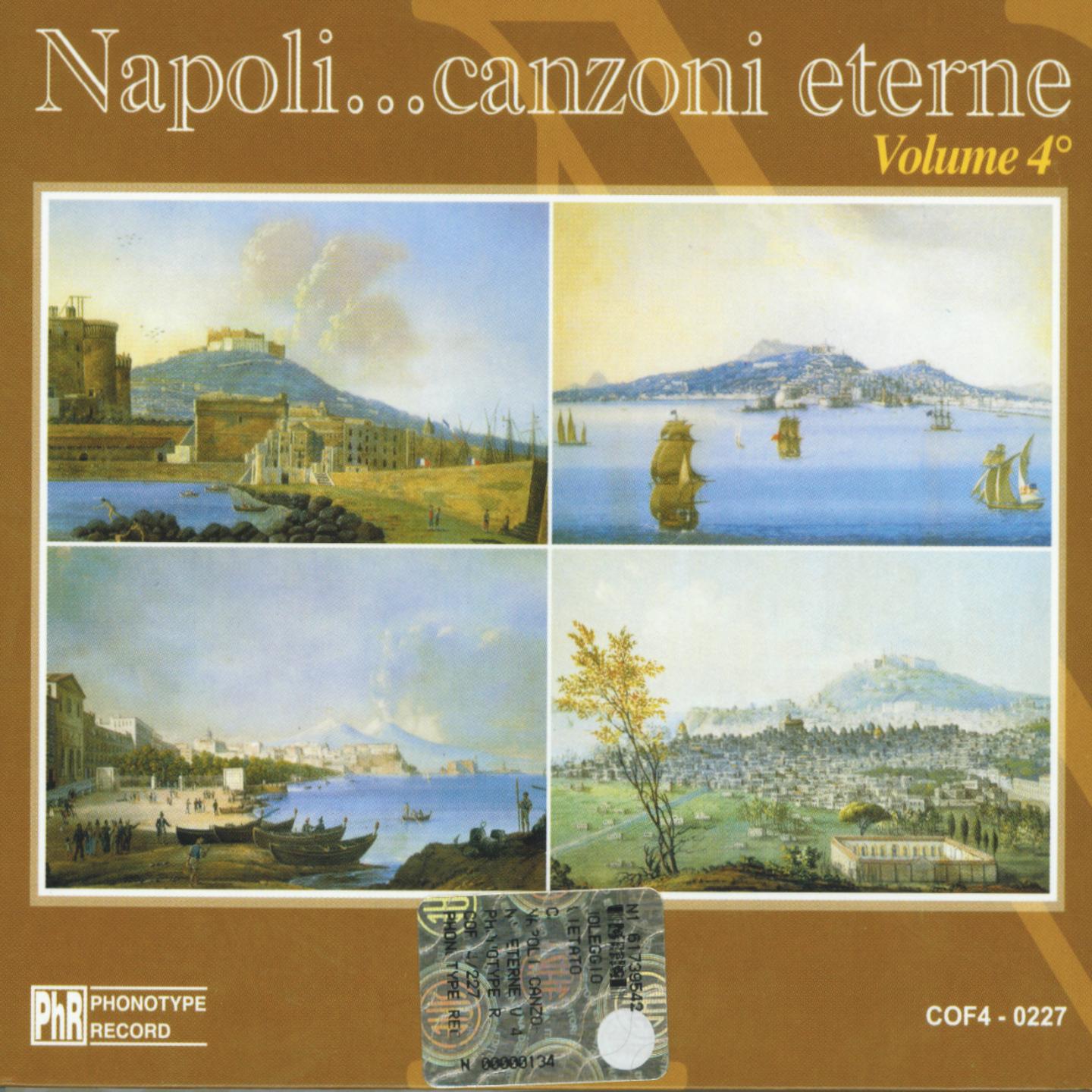 Постер альбома Napoli... Canzoni eterne, vol. 4
