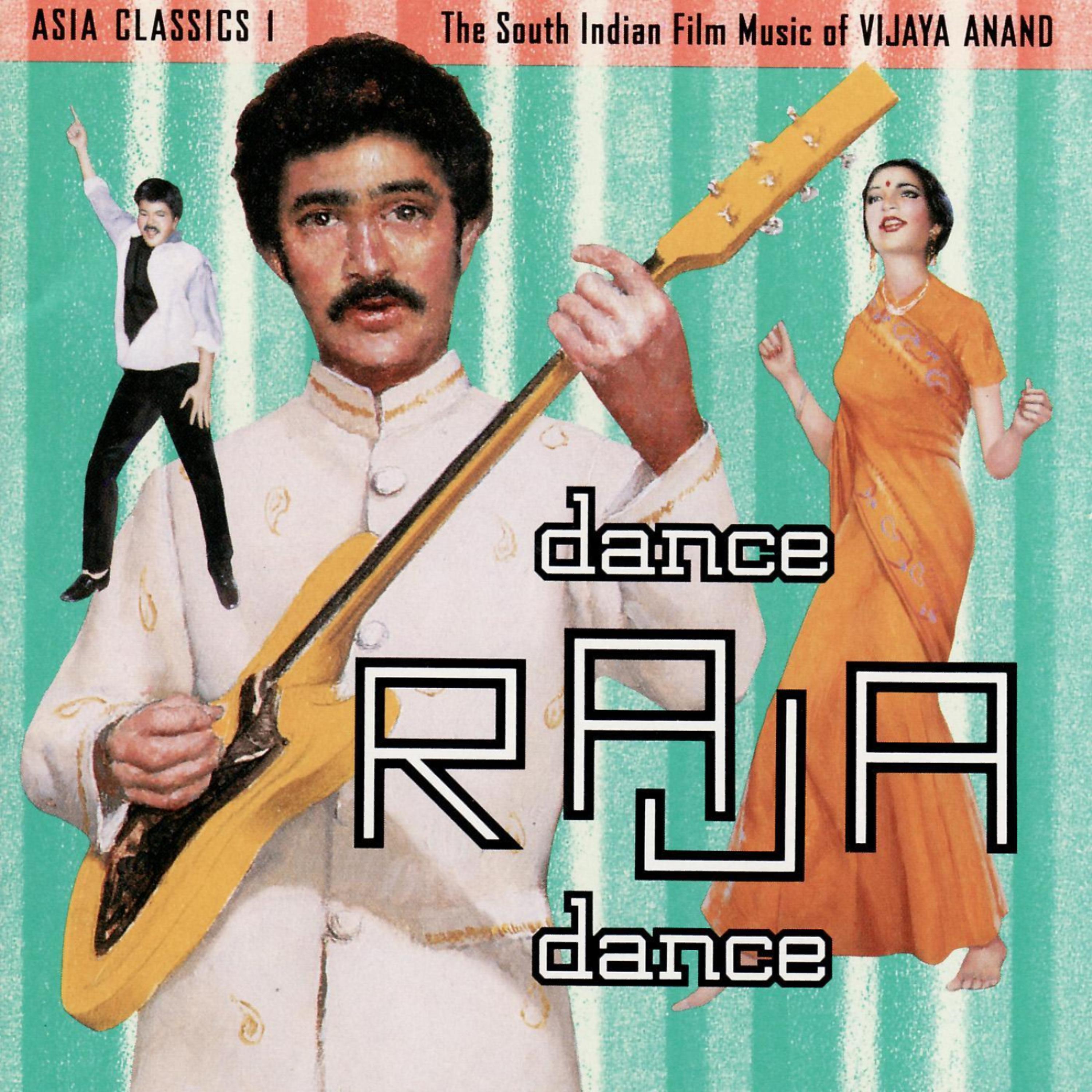 Постер альбома Asia Classics I - Dance Raja Dance