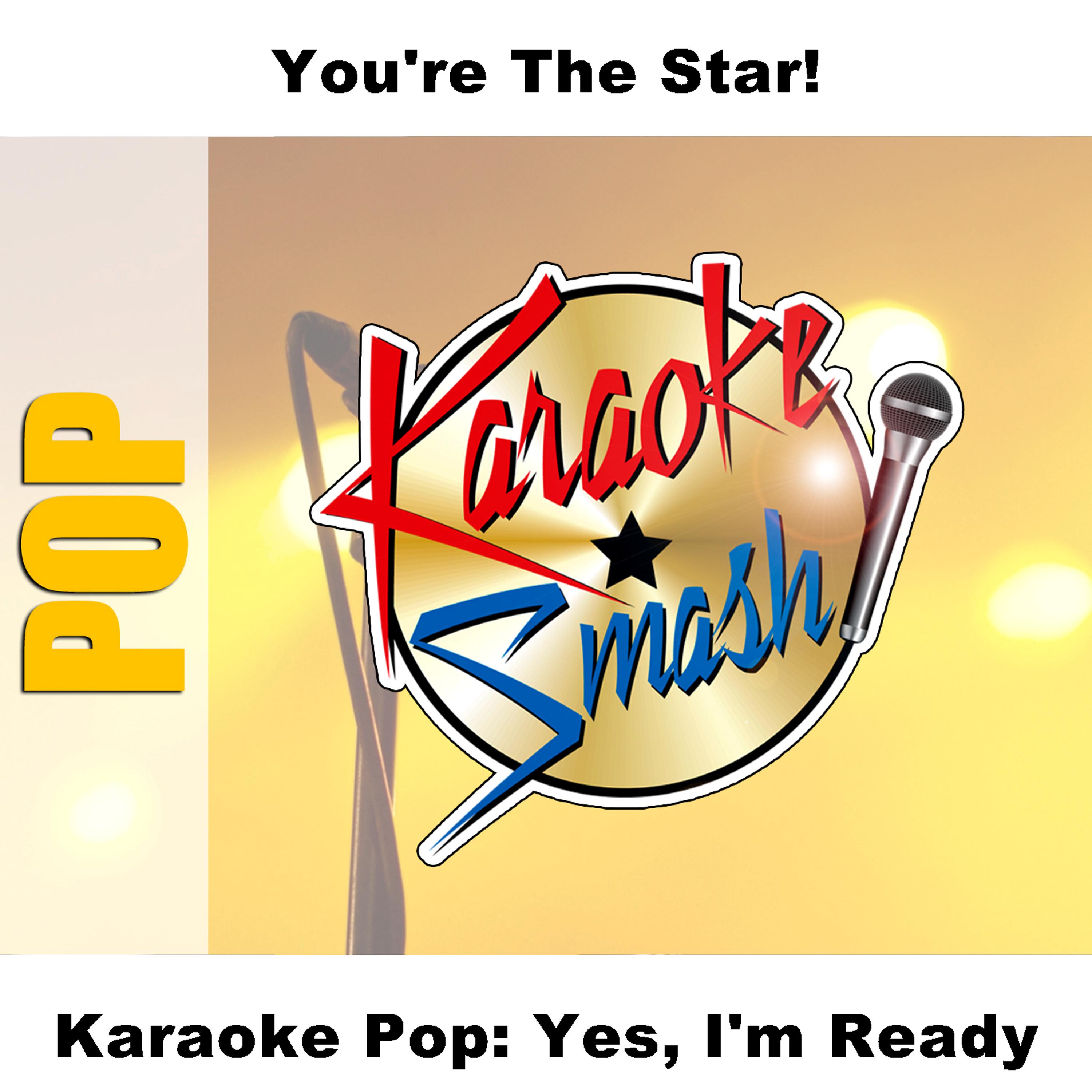Постер альбома Karaoke Pop: Yes, I'm Ready