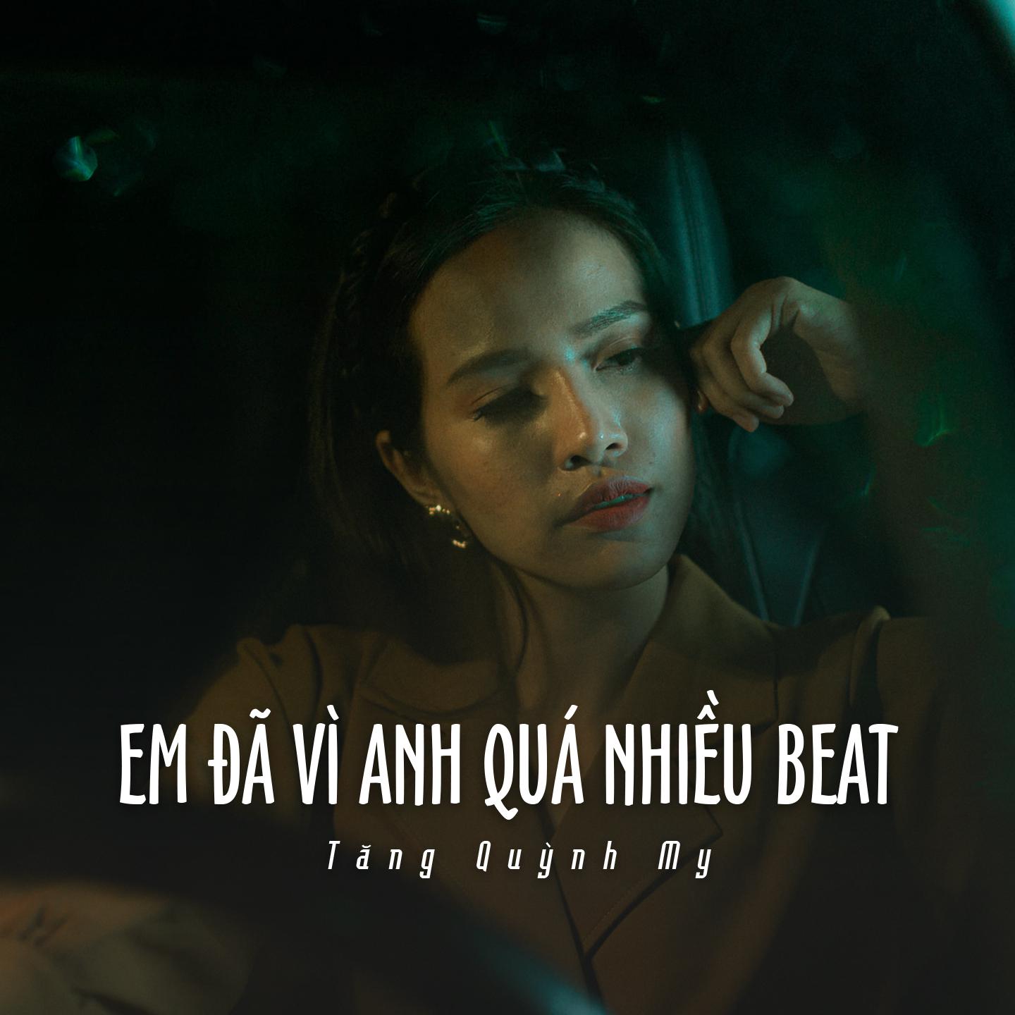 Постер альбома Em Đã Vì Anh Quá Nhiều Beat