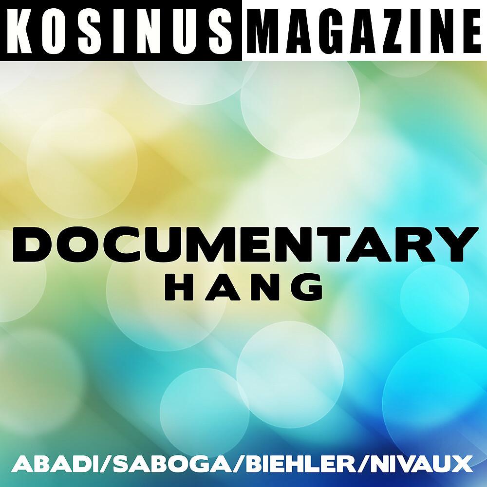 Постер альбома Documentary - Hang