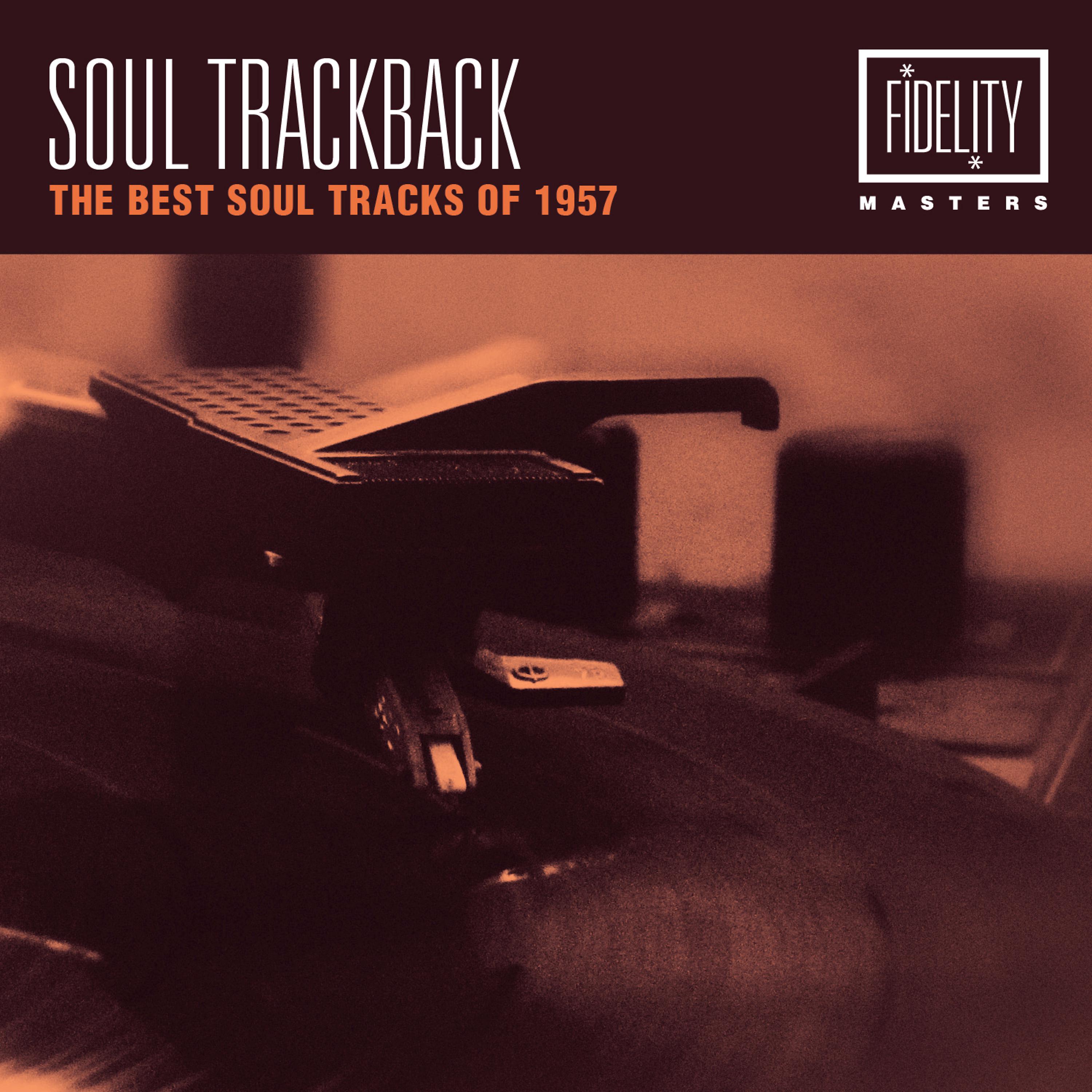 Постер альбома Soul Trackback - The Best Soul Tracks of 1957