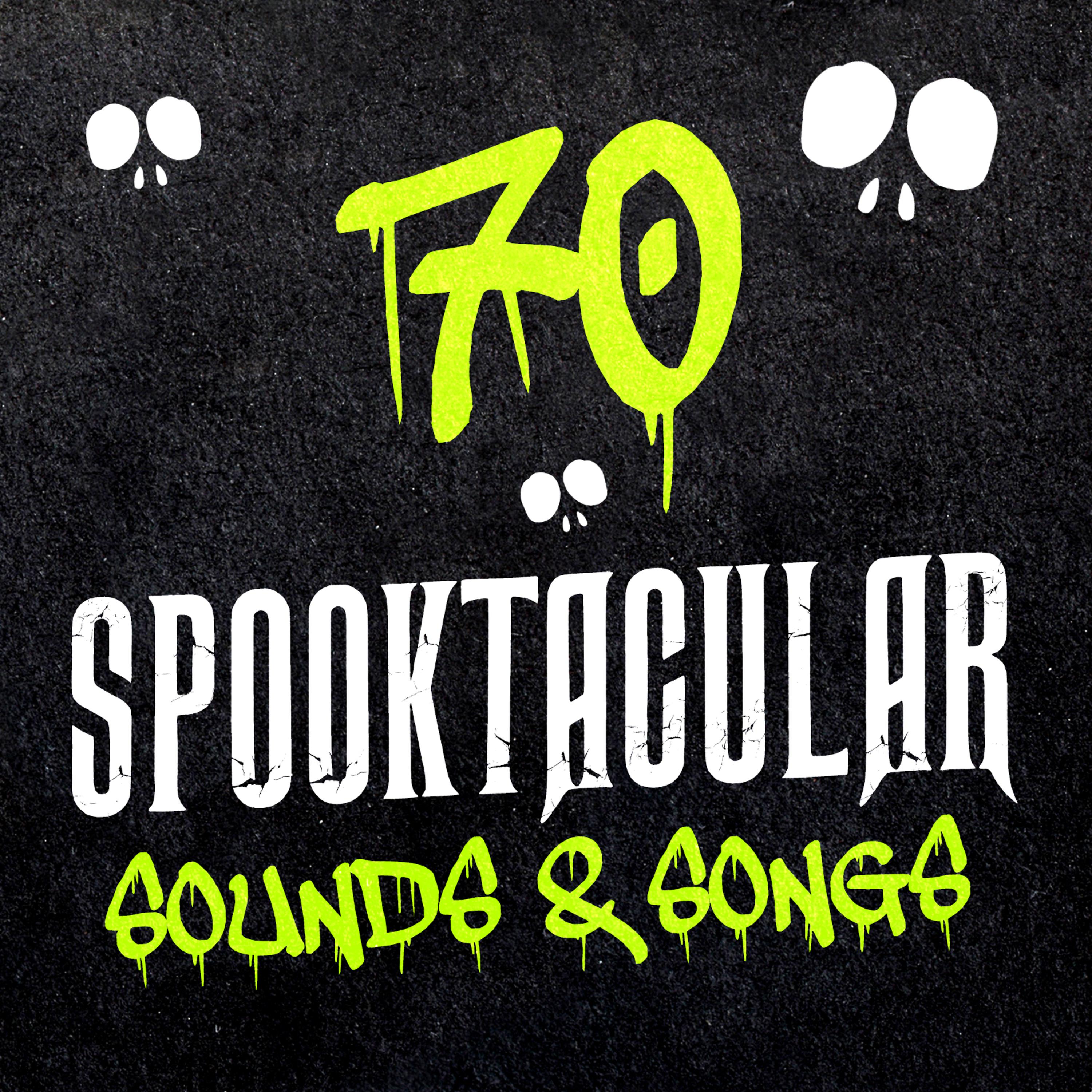 Постер альбома 70 Spooktacular Sounds & Songs