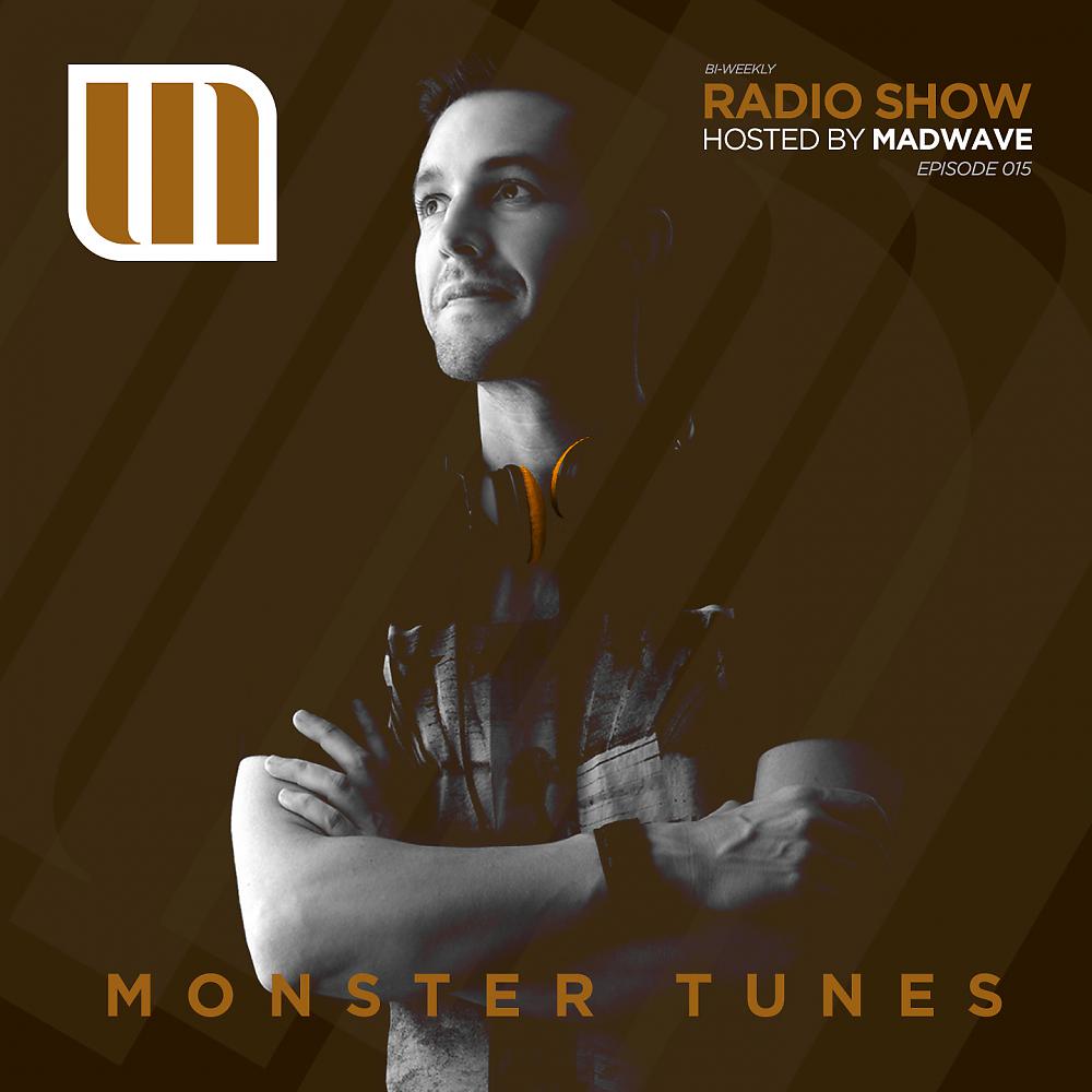 Постер альбома Monster Tunes Radio Show - Episode 015