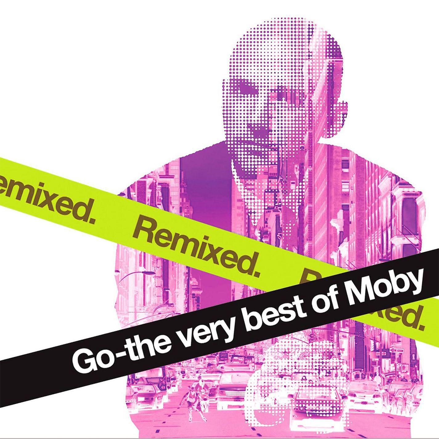 Постер альбома Go - The Very Best Of Moby Remixed