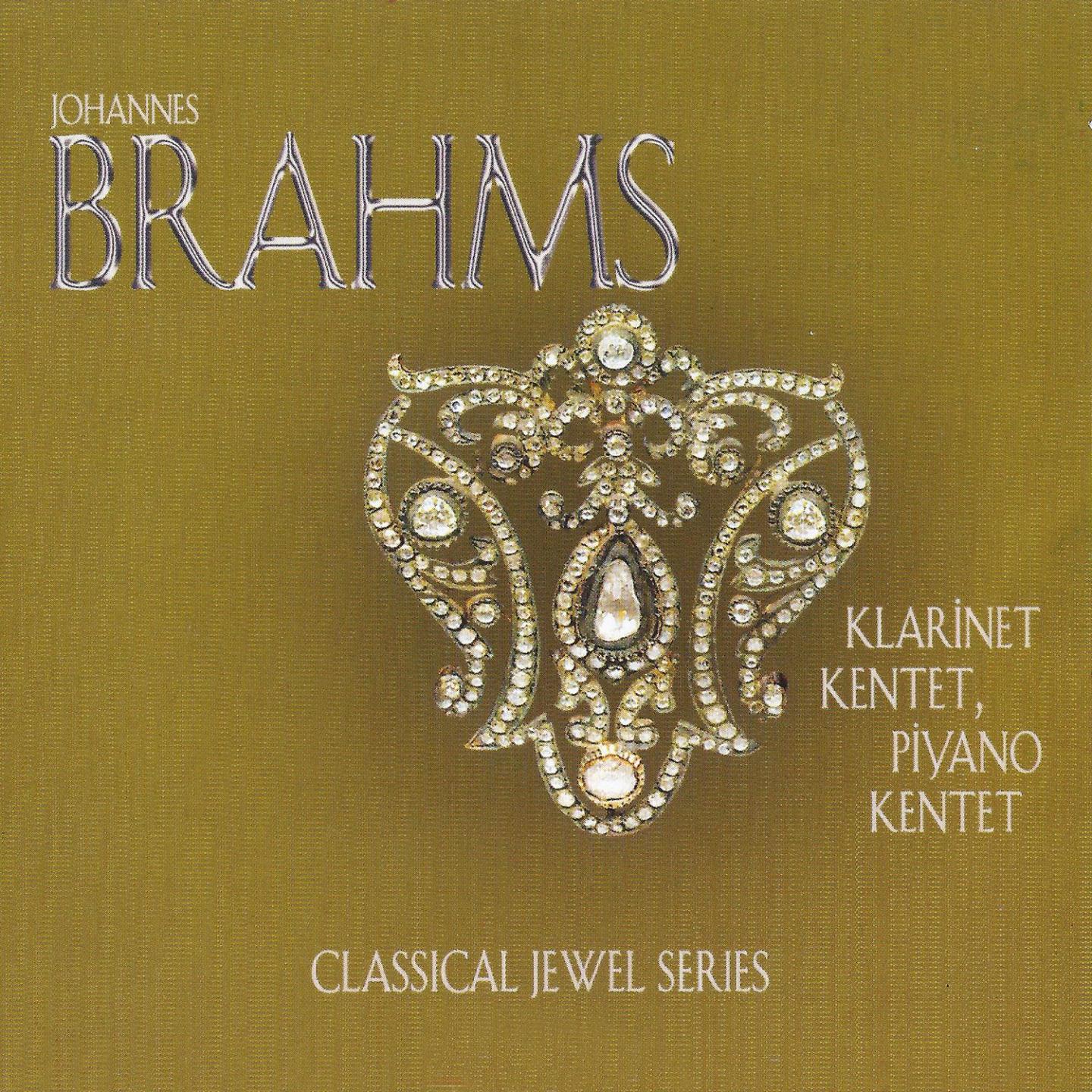 Постер альбома Brahms: Klarinet Kentet & Piyano Kentet
