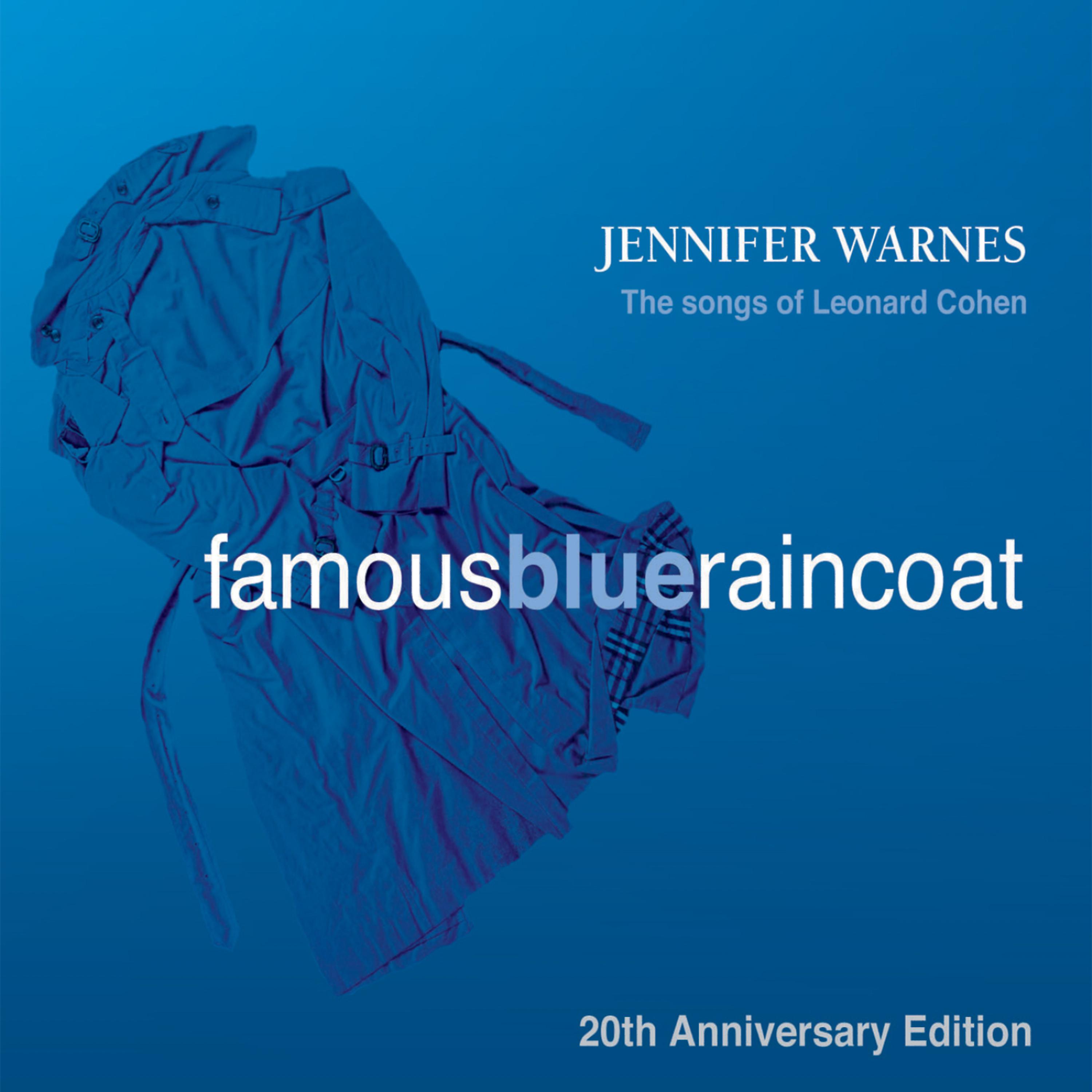 Постер альбома Famous Blue Raincoat: 20th Anniversary Edition (Digitally Remastered)