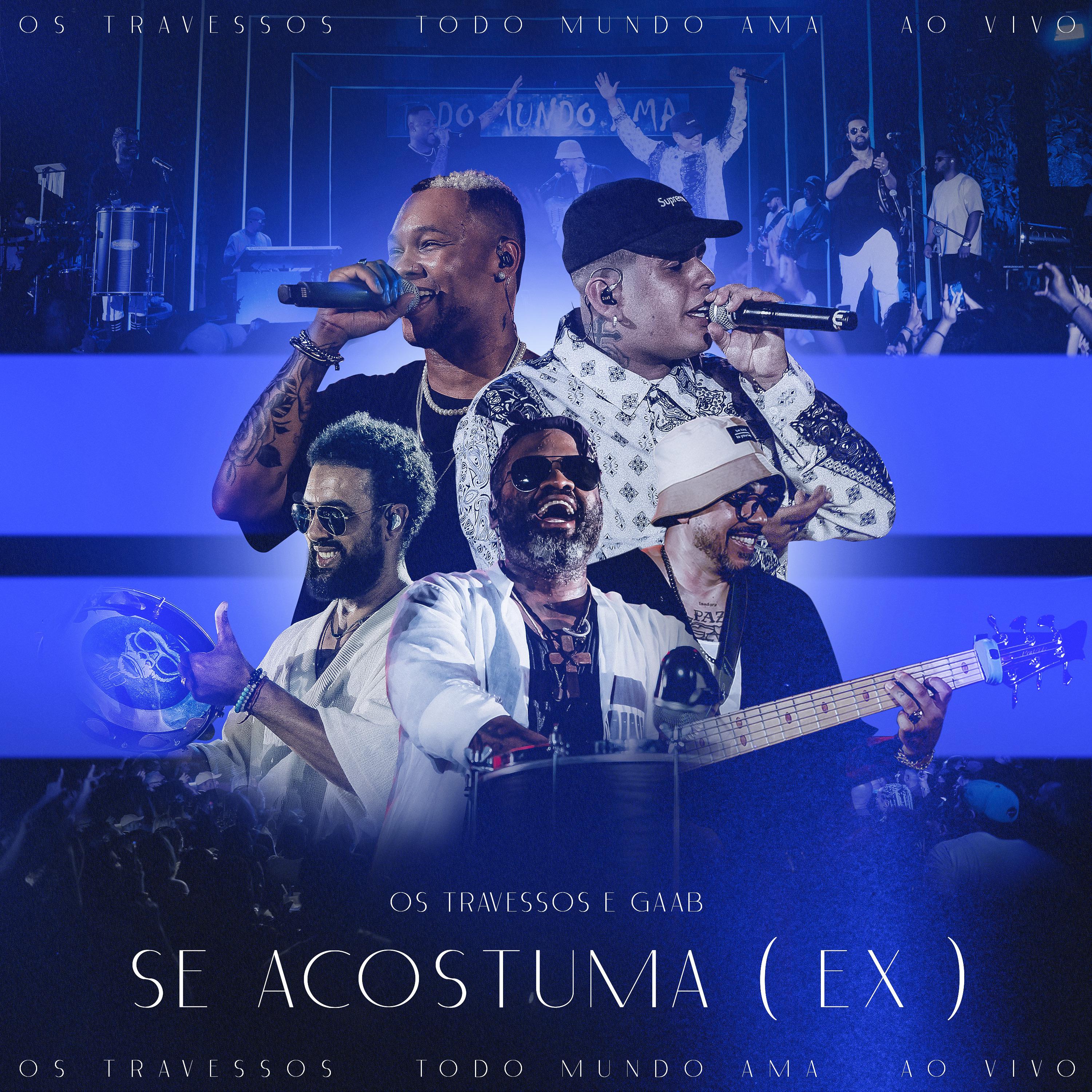 Постер альбома Se Acostuma (Ex)