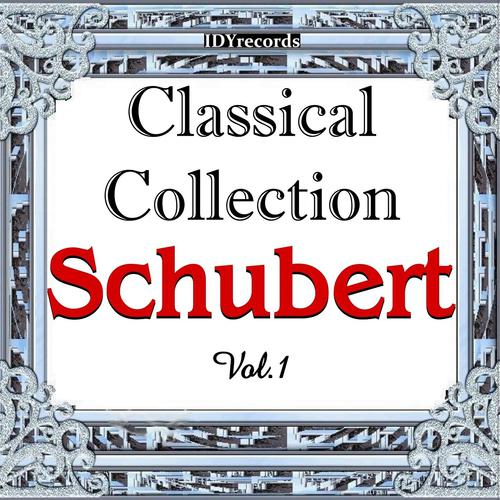 Постер альбома Schubert: Classical Collection, Vol. 1