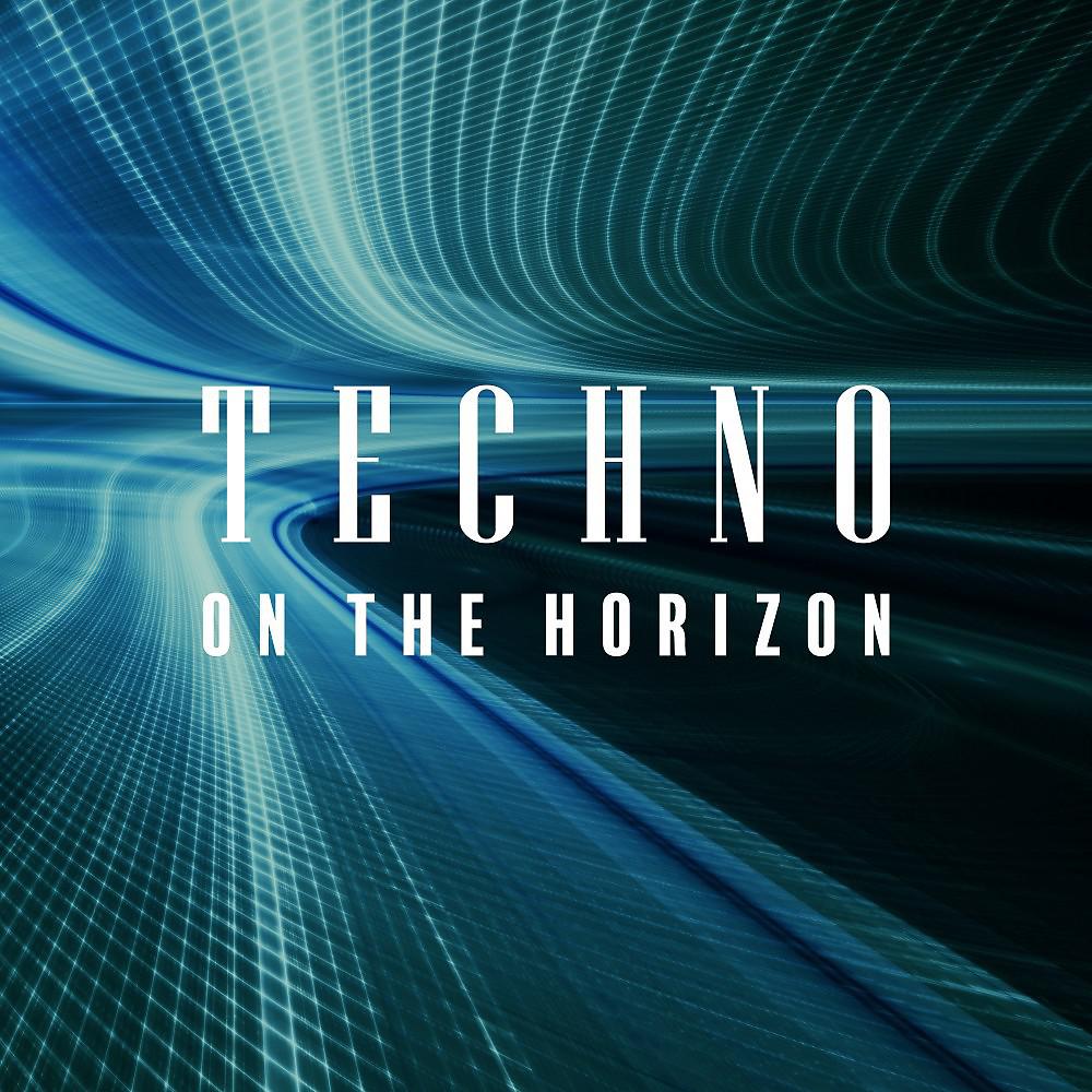 Постер альбома Techno on the Horizon
