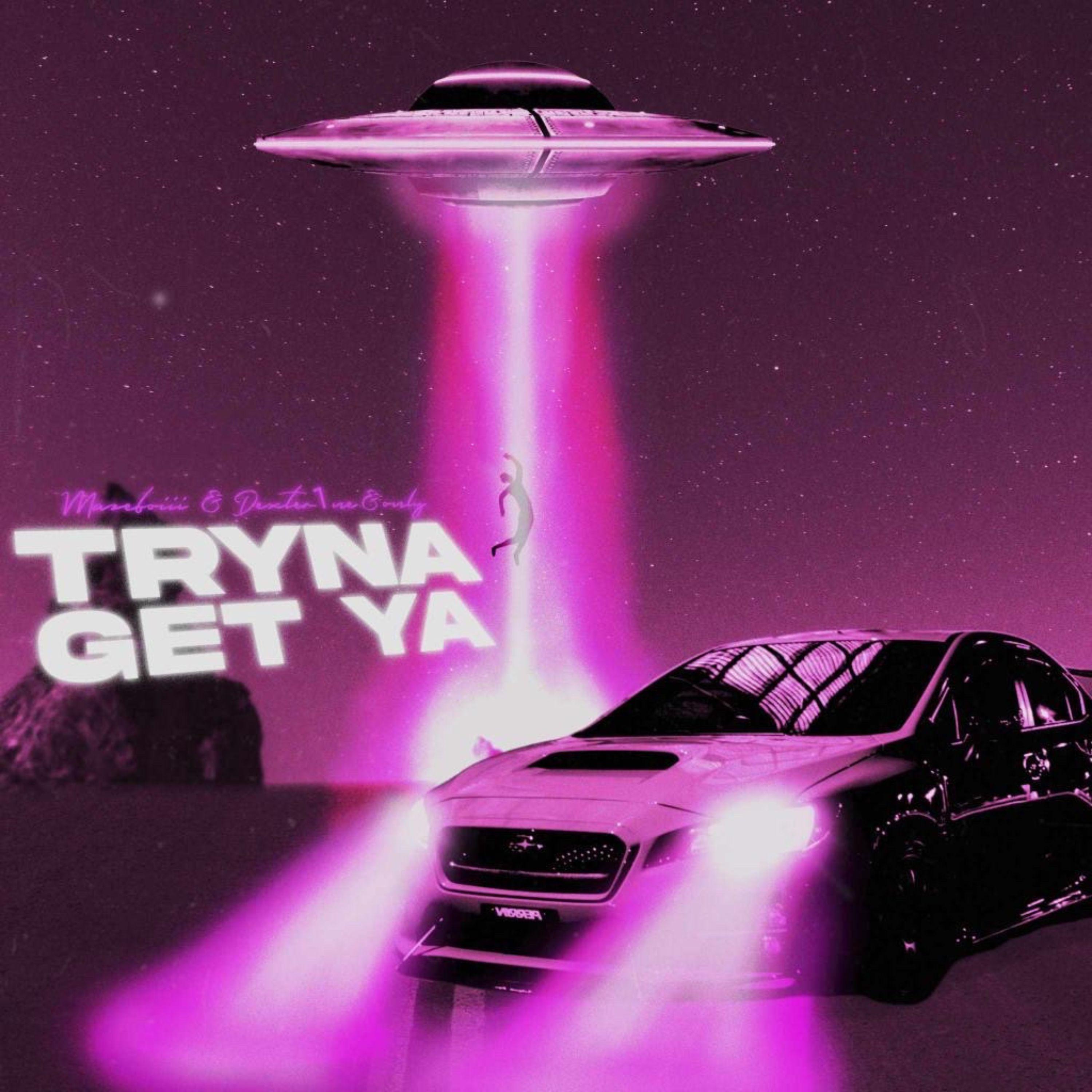 Постер альбома Tryna Get Ya