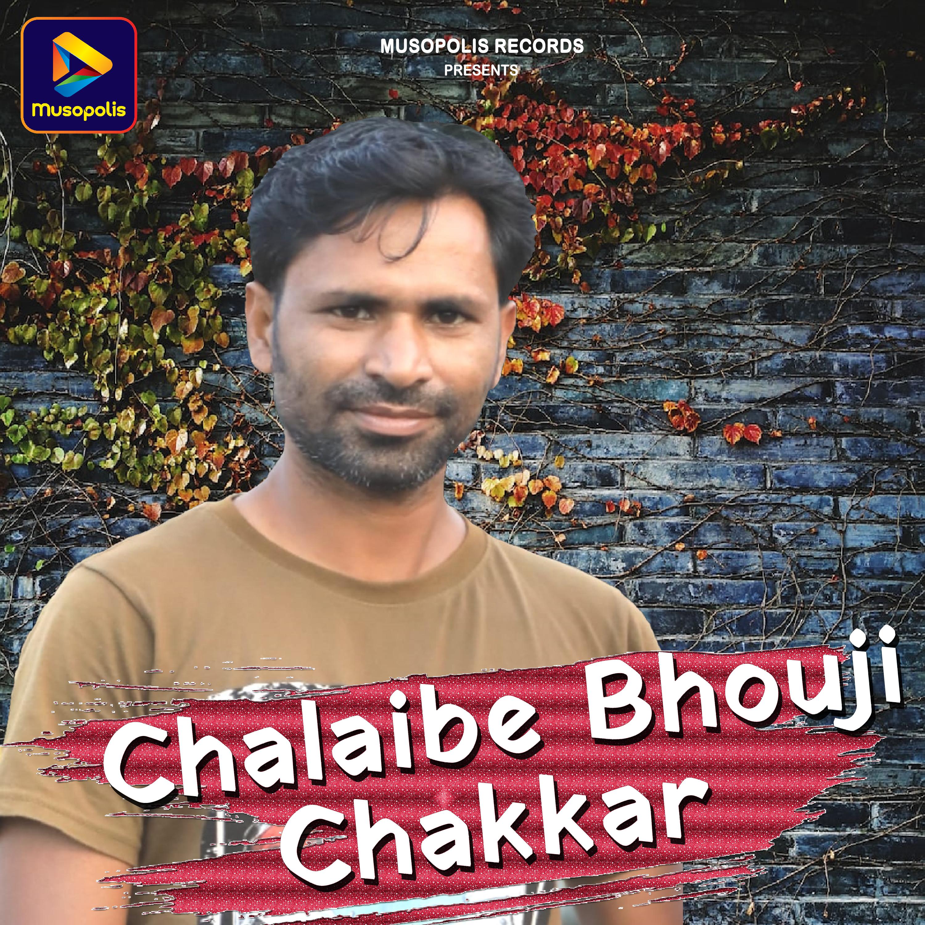 Постер альбома Chalaibe Bhouji Chakkar