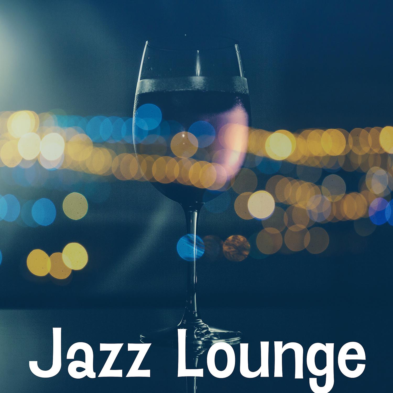 Постер альбома Jazz Lounge – Jazz Radio Hits, Retro Restaurant Music, Inner Power
