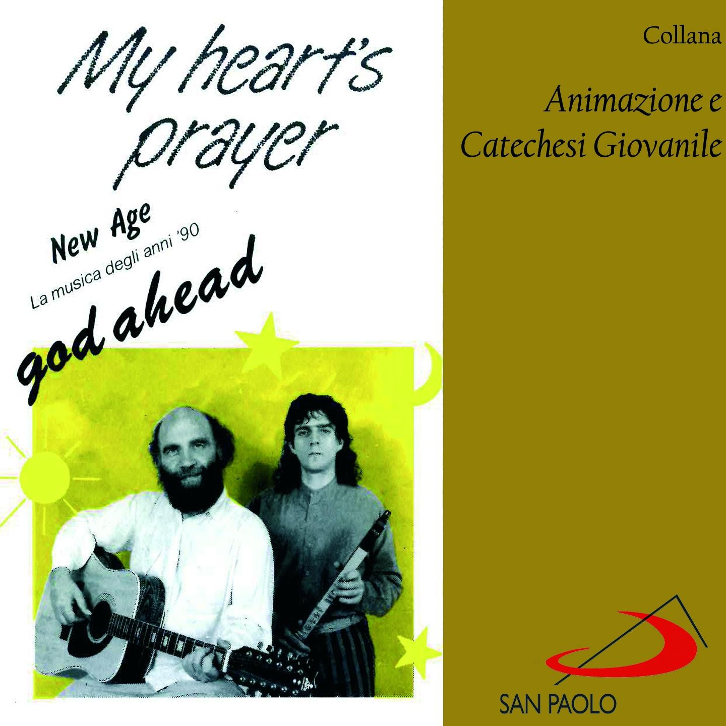 Постер альбома Collana animazione e catechesi giovanile: My Heart's Prayer (God Ahead)