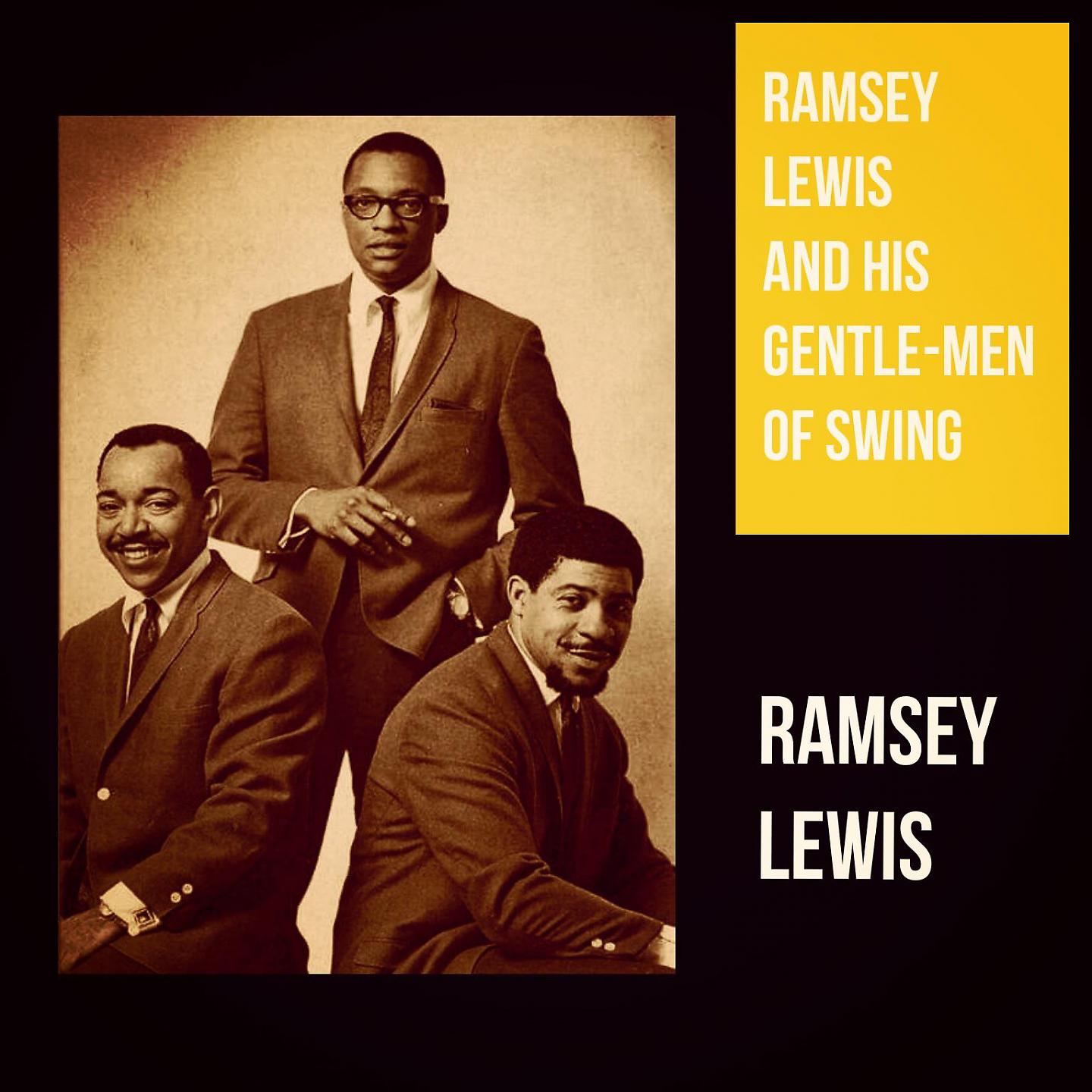 Постер альбома Ramsey Lewis and His Gentle-Men of Swing