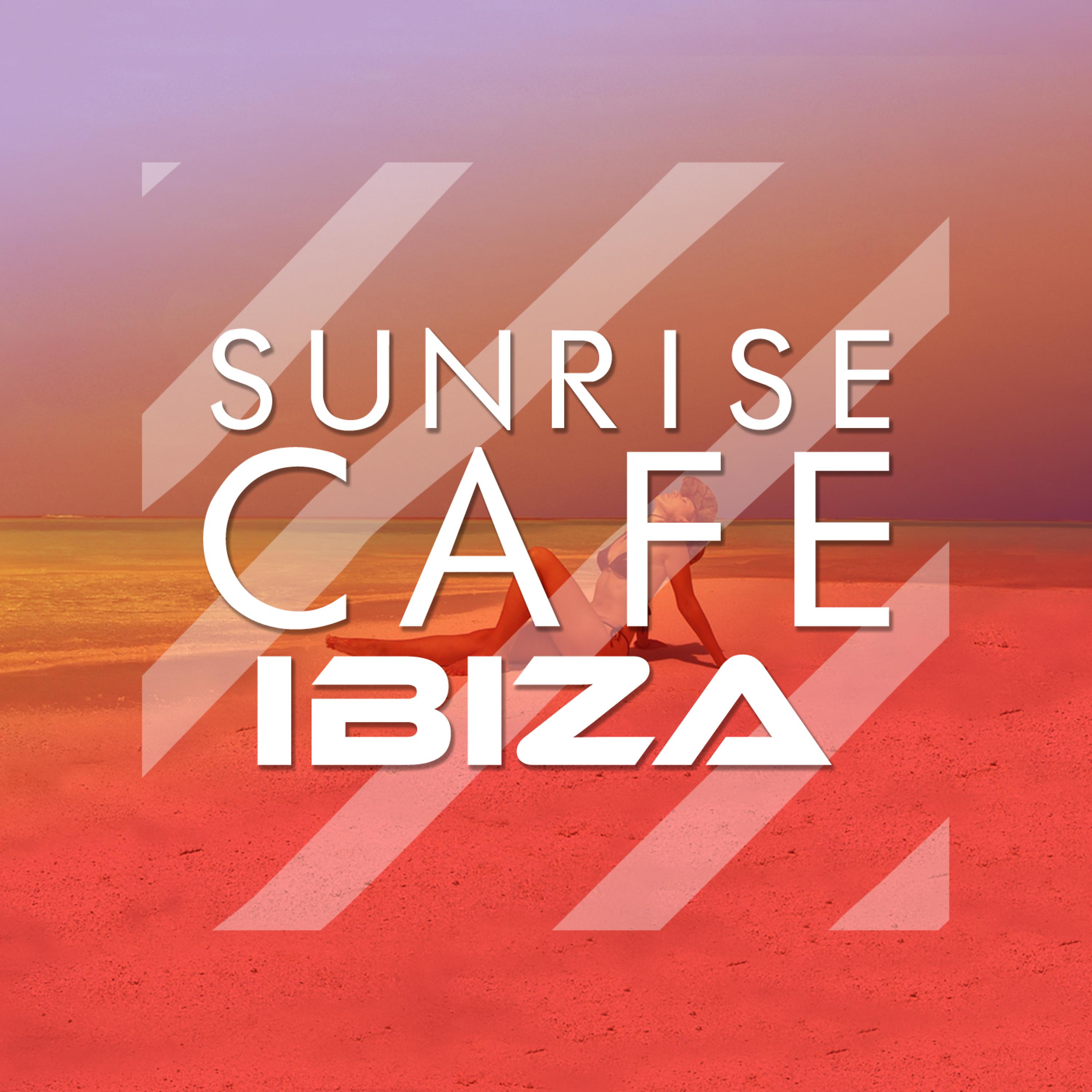 Постер альбома Sunrise Cafe Ibiza