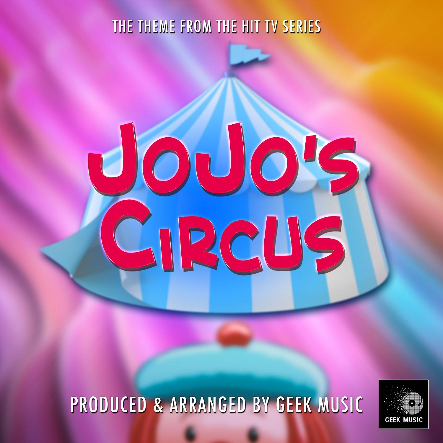 Постер альбома JoJo's Circus Main Theme (From "JoJo's Circus")