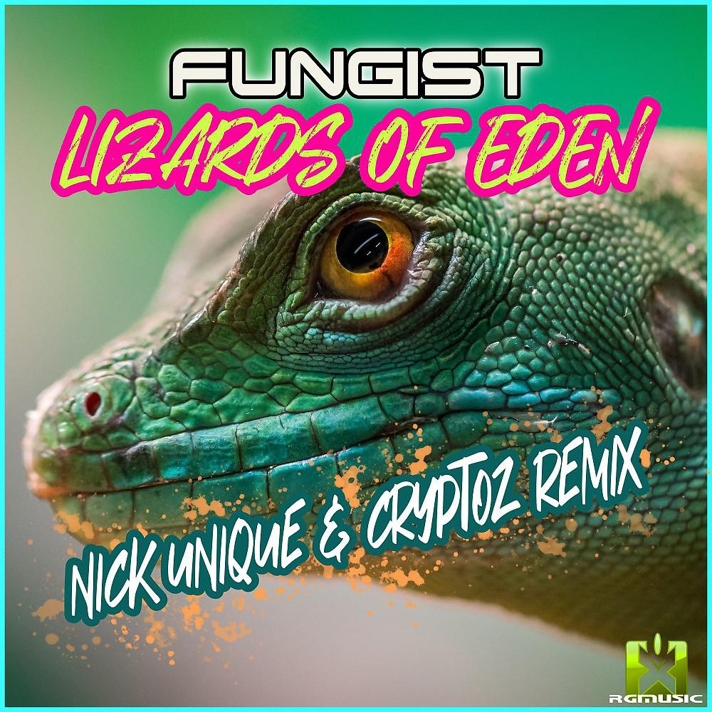 Постер альбома Lizards of Eden (Nick Unique & Cryptoz Remix)
