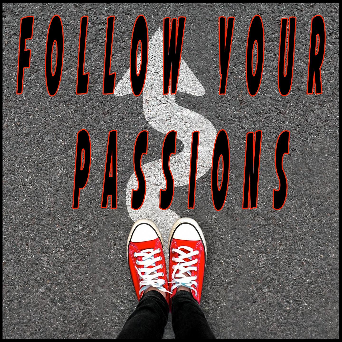 Постер альбома Follow your Passions